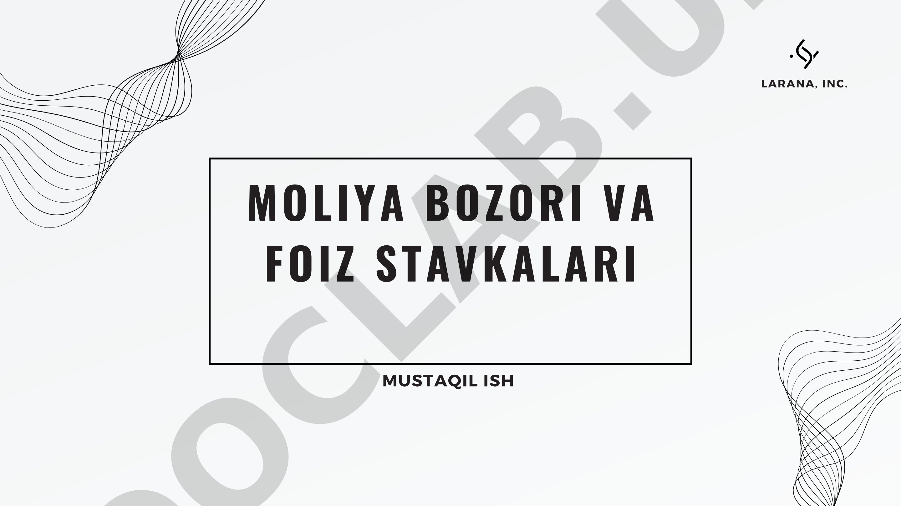 Moliya bozori va foiz stavkalari