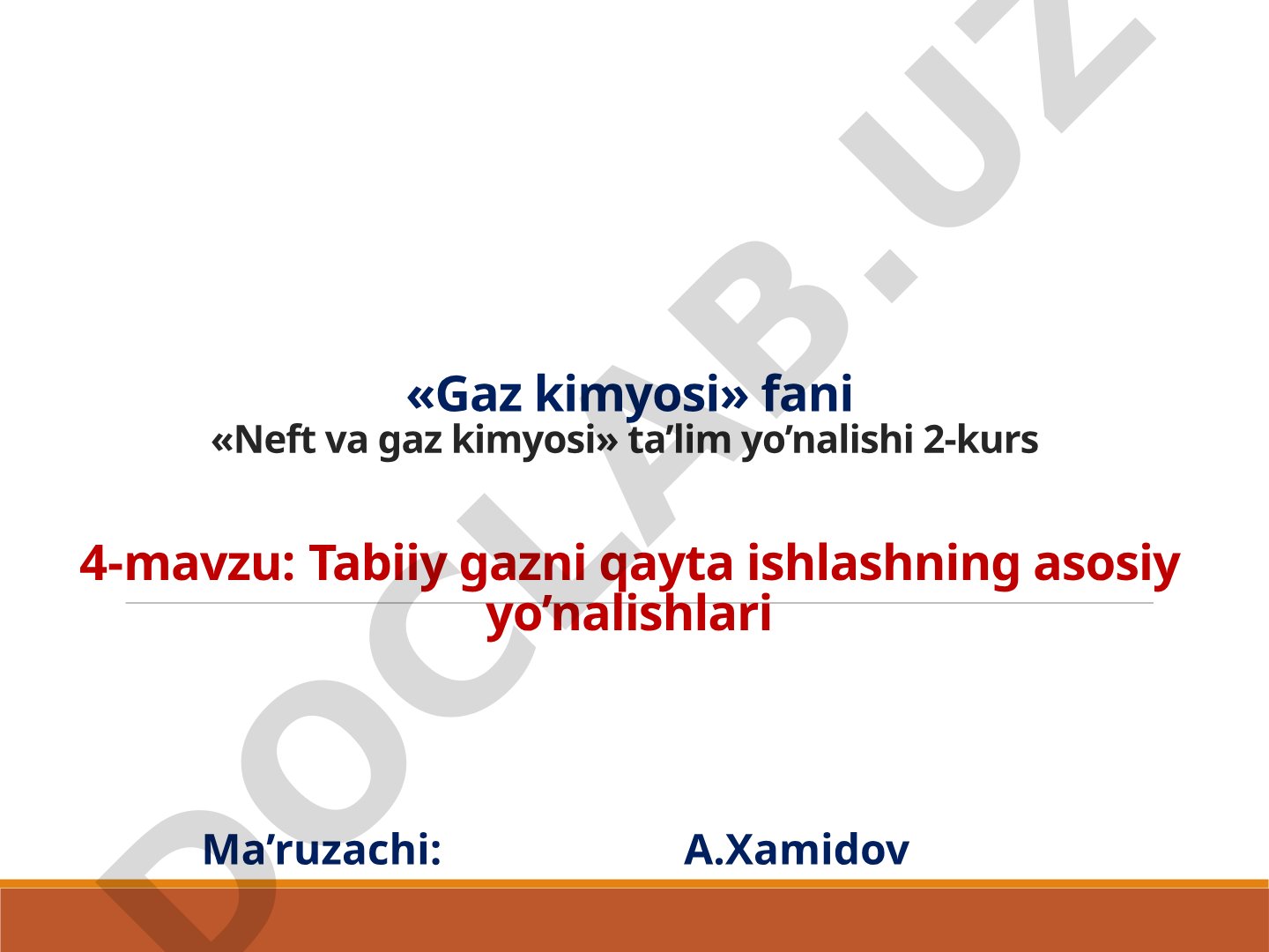 Tabiiy gazni qayta ishlashning asosiy yo'nalishlari