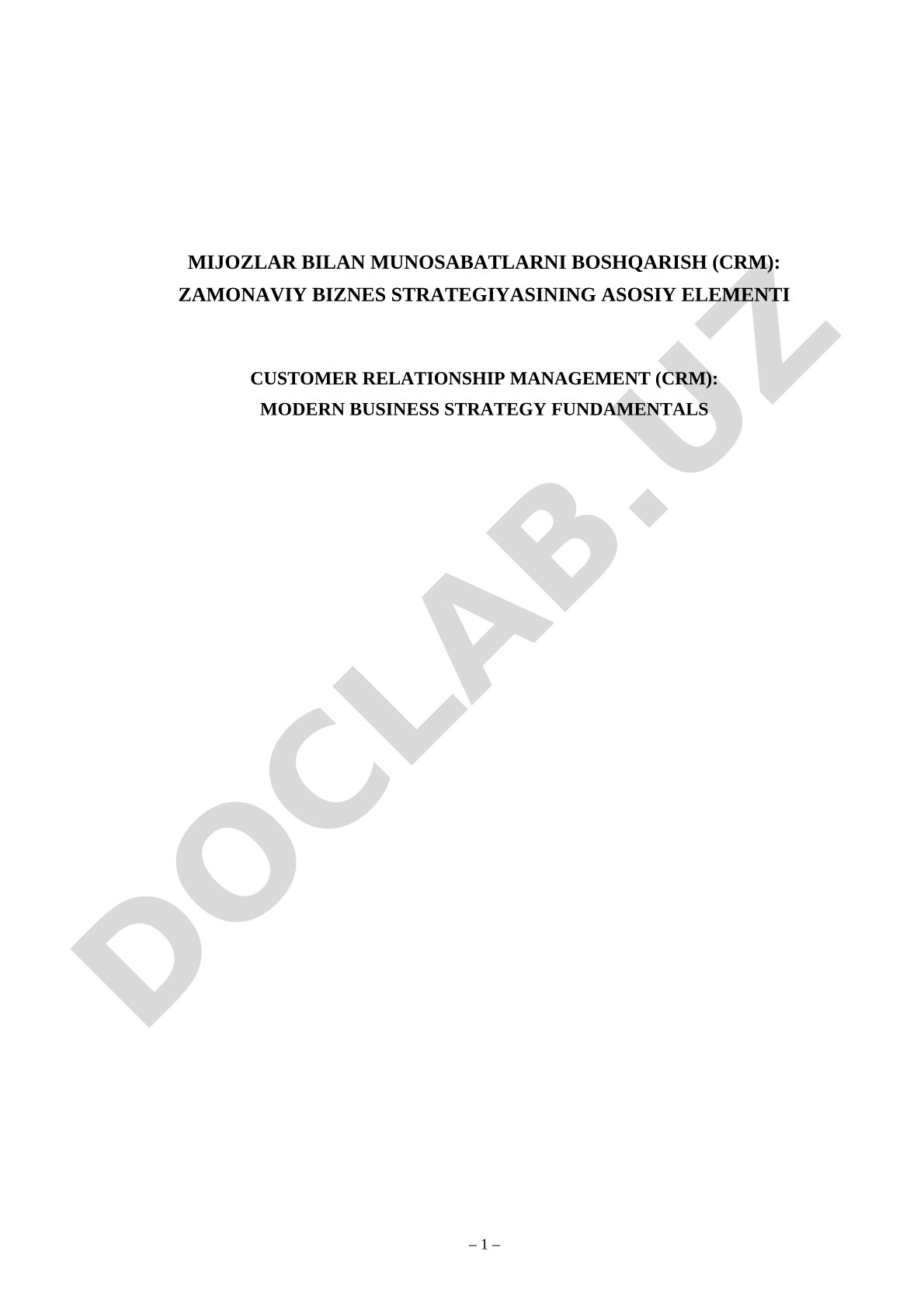 Mijozlar bilan munosabatlarni boshqarish (CRM): zamonaviy biznes strategiyasining asosiy elementi