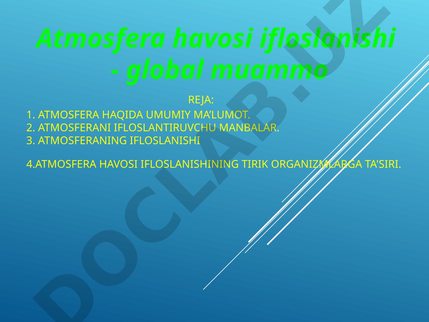 Atmosfera ifloslanishi va uning tirik organizmlarga ta'siri