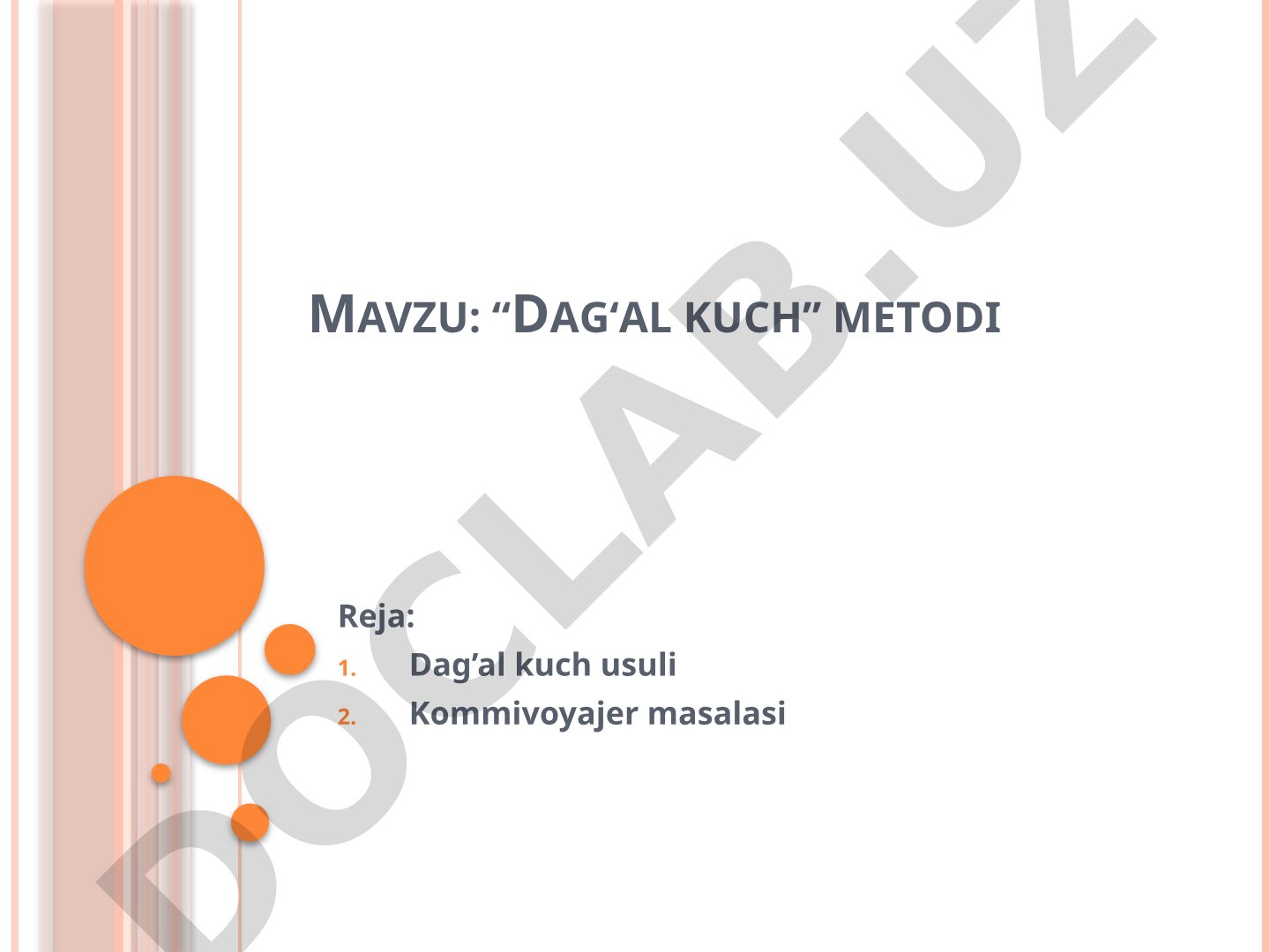 “Dag‘al kuch” metodi