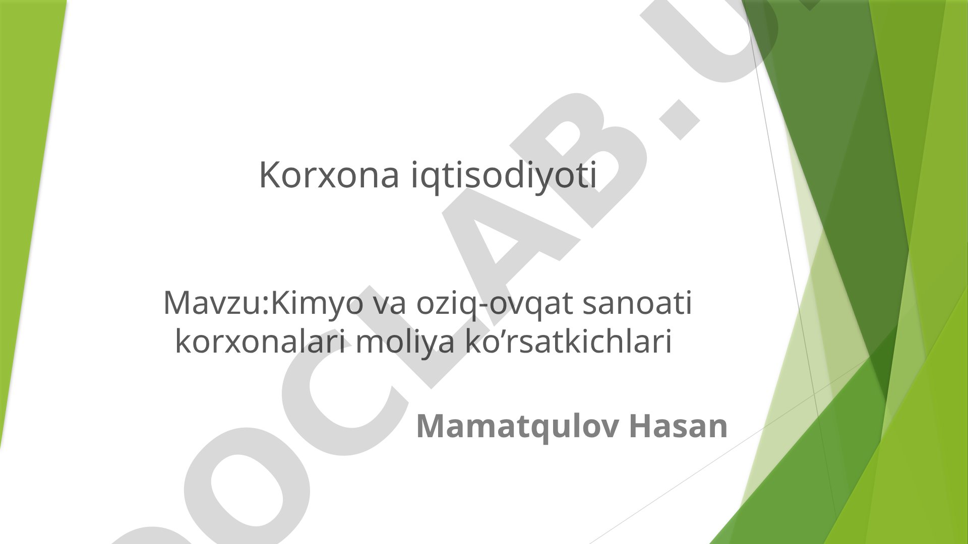 Kimyo va oziq-ovqat sanoati korxonalari moliya ko'rsatkichlari