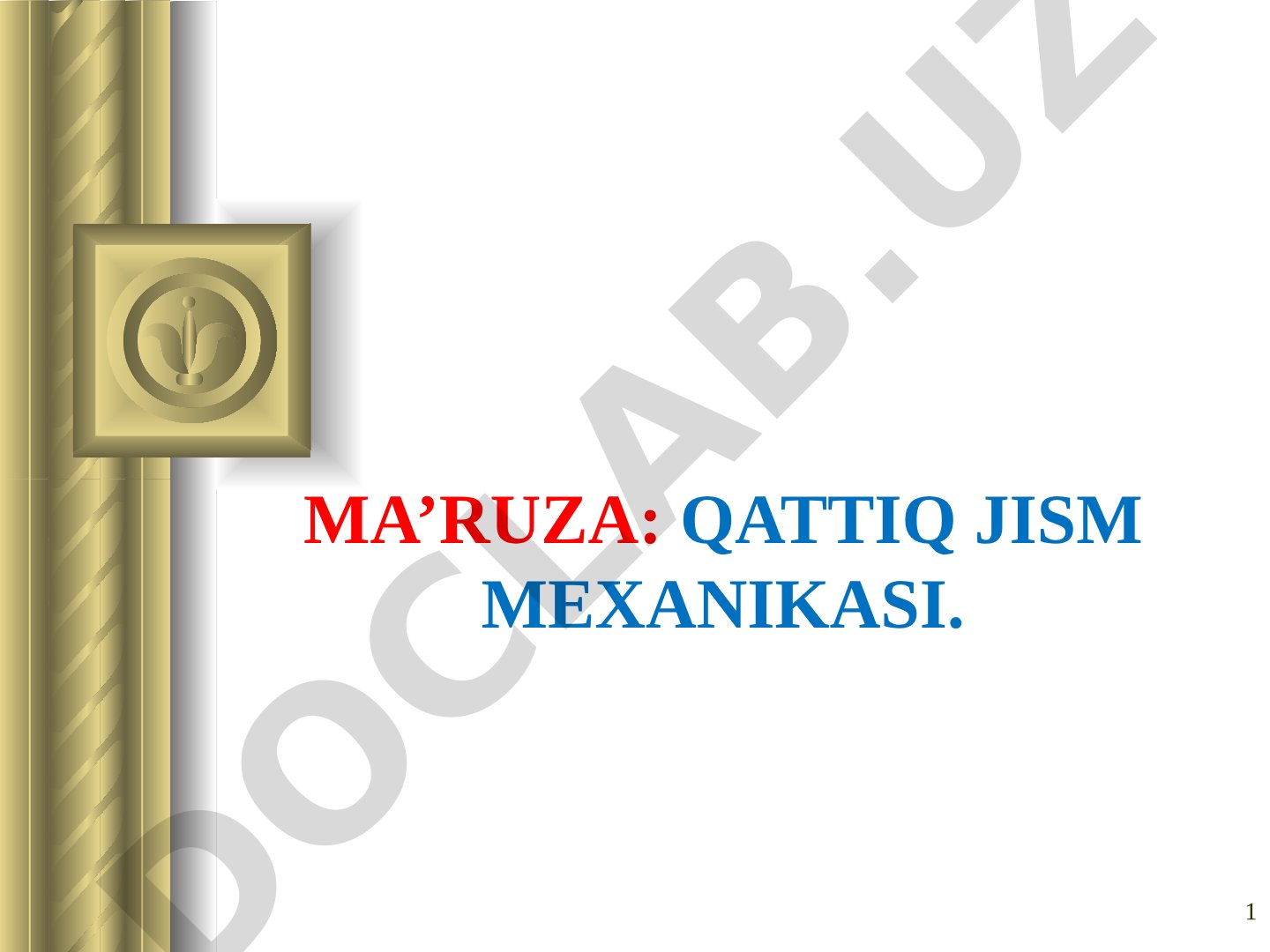 Qattiq jism mexanikasi: aylanish, kuch momenti, muvozanat, inersiya, kinetik energiya