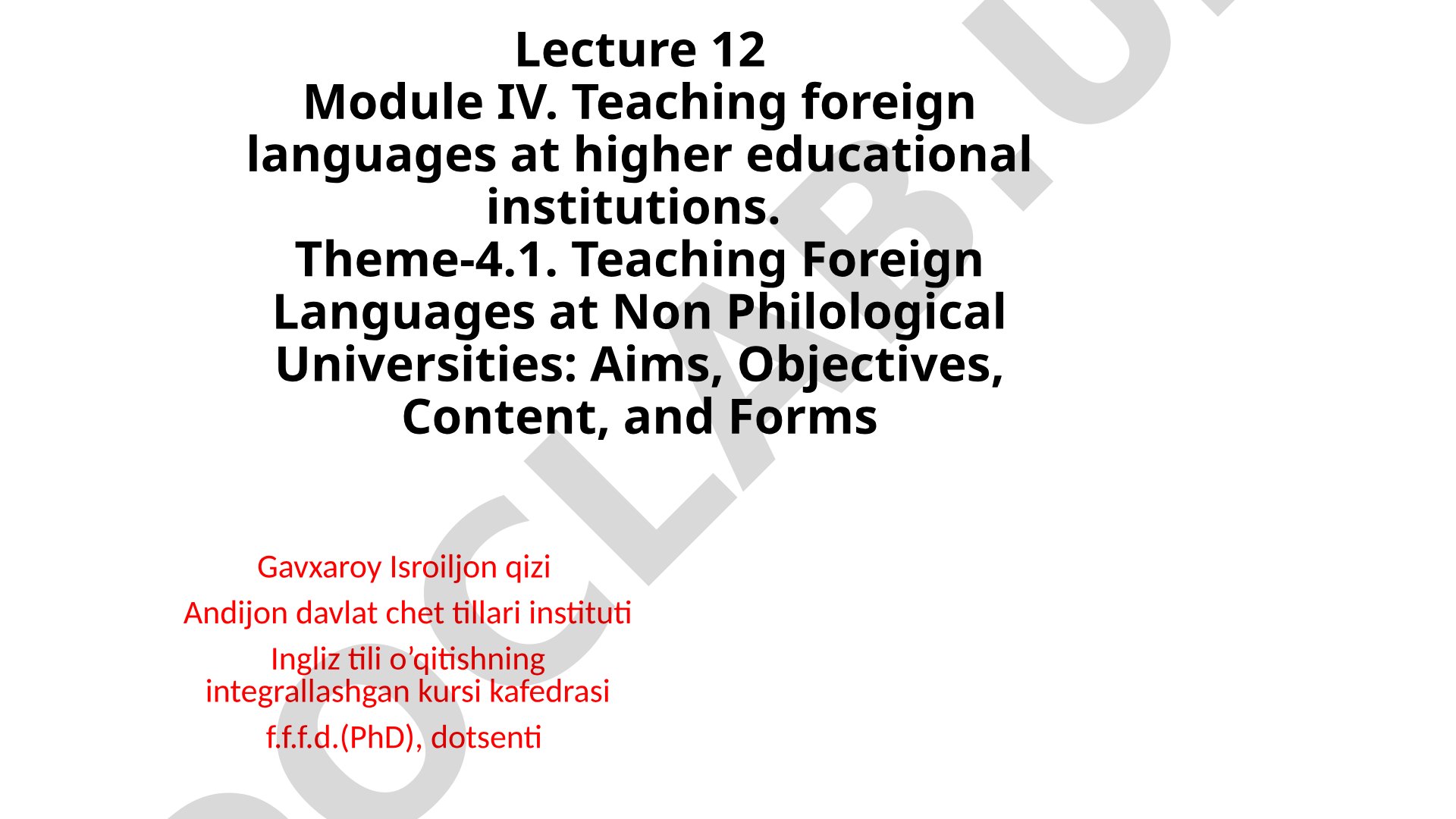 Teaching Foreign Languages at Non Philological Universities: Aims, Objectives, Content, and Forms