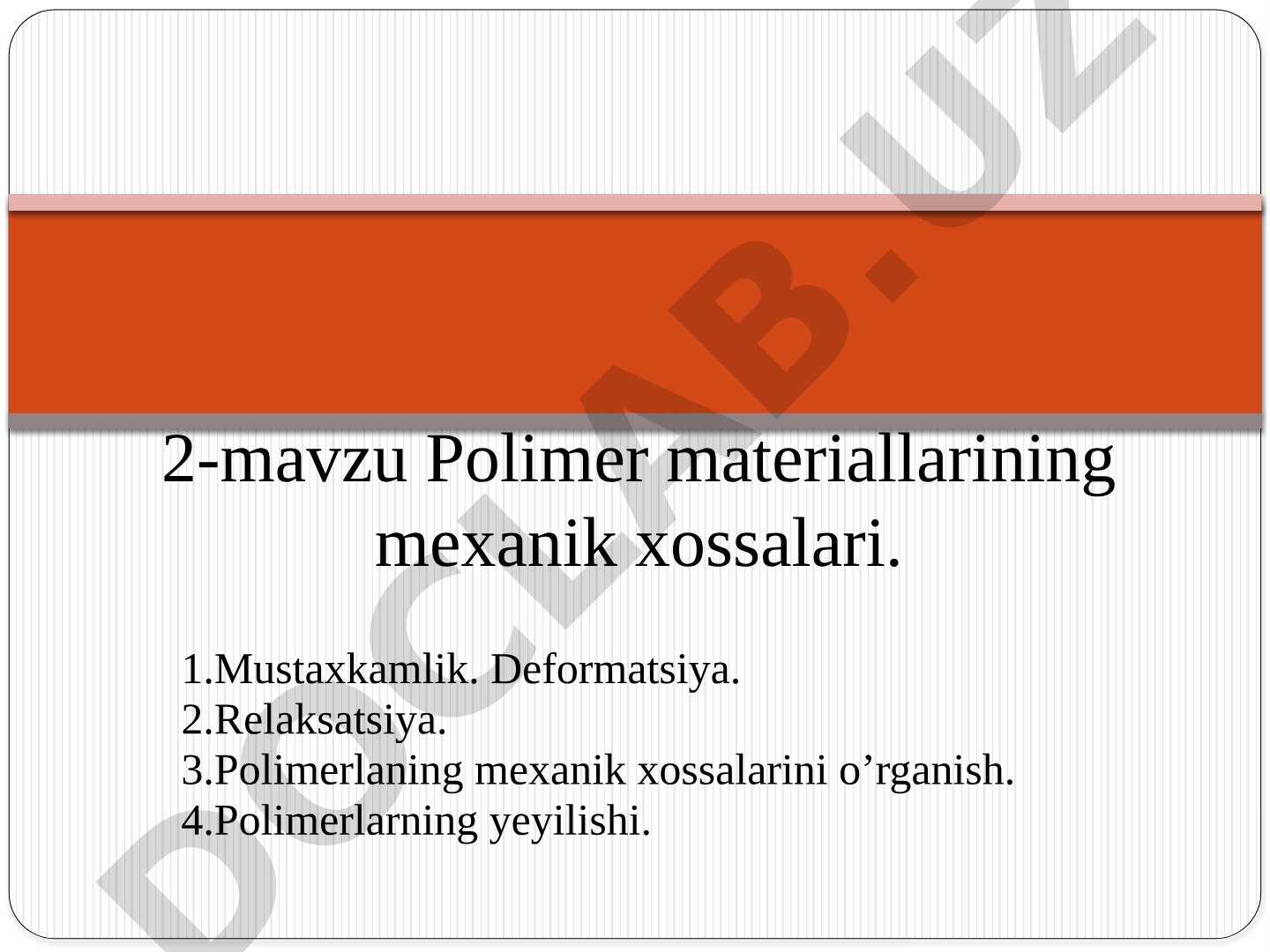 Polimer materiallarining mexanik xossalari