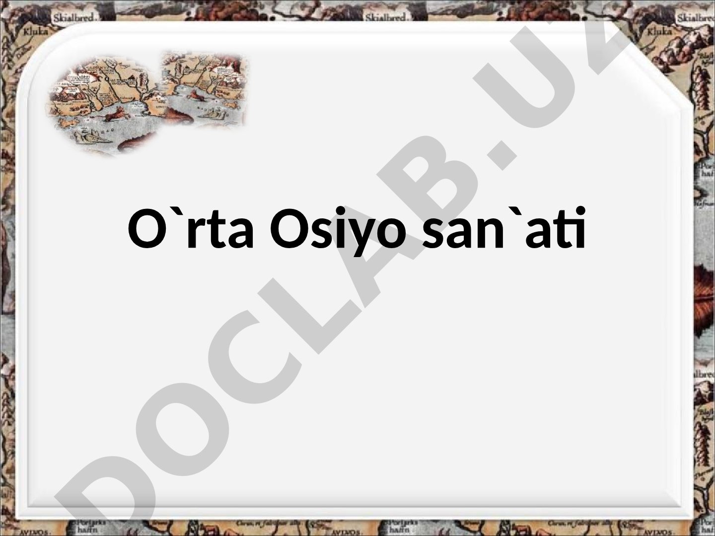 O'rta Osiyo san'ati va madaniyati