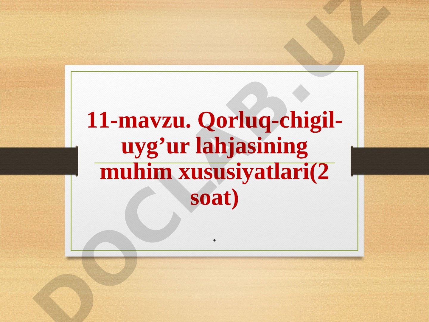 Qorluq-chigil-uyg‘ur lahjasining muhim xususiyatlari