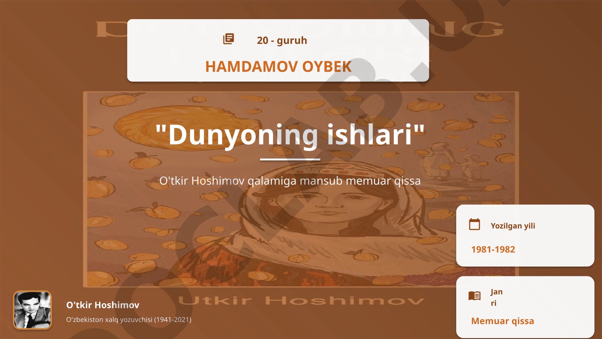 Dunyoning ishlari O'tkir Hoshimov qalamiga mansub memuar qissa