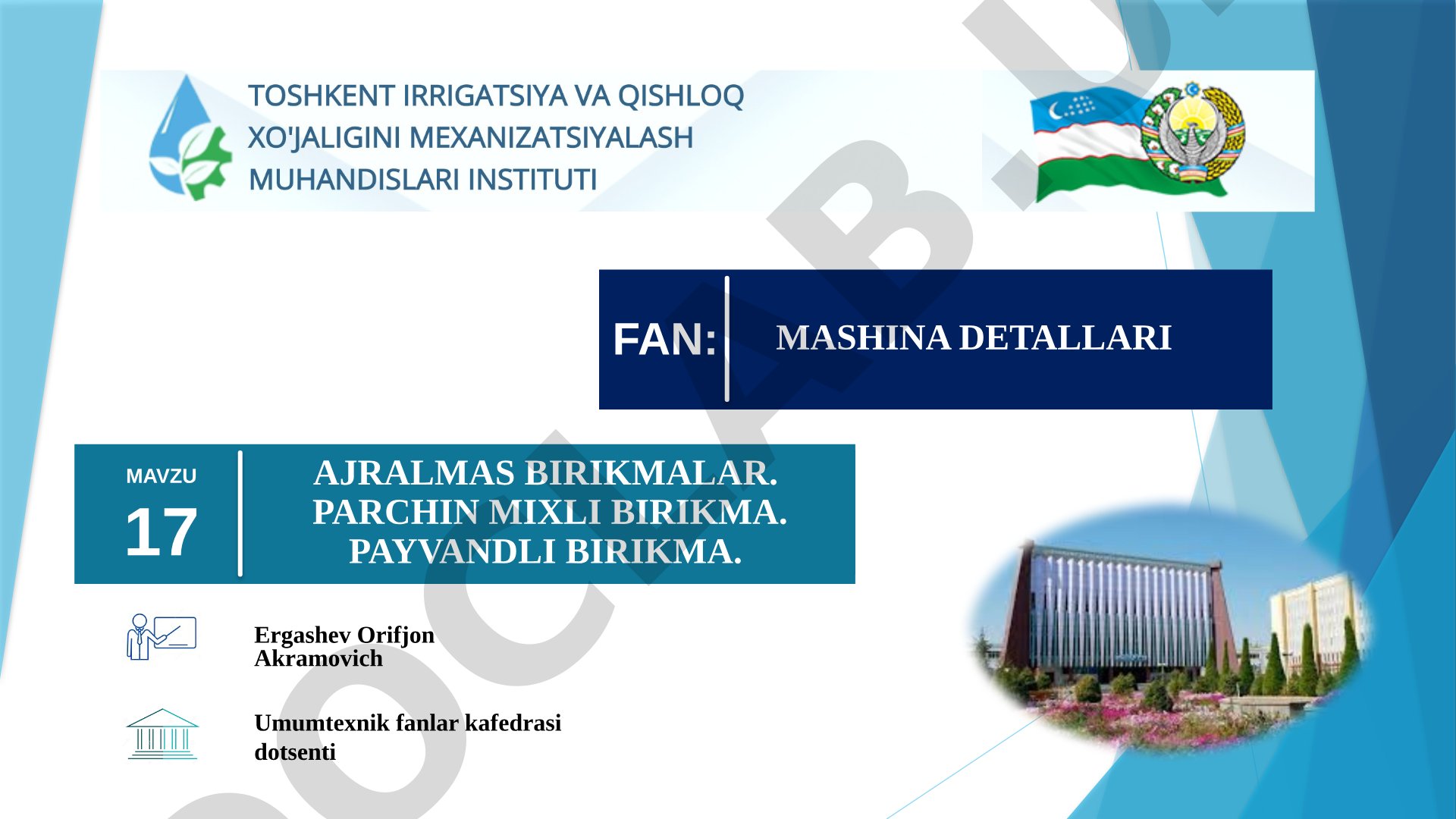 Ajralmas birikmalar. Parchin mixli birikma. Payvandli birikma.