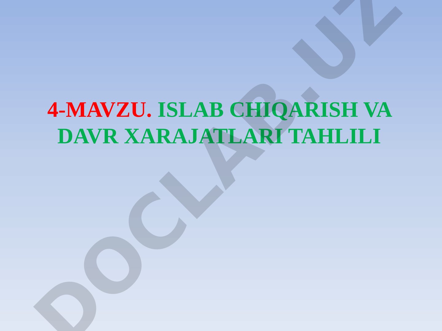 ISLAB CHIQARISH VA DAVR XARAJATLARI TAHLILI