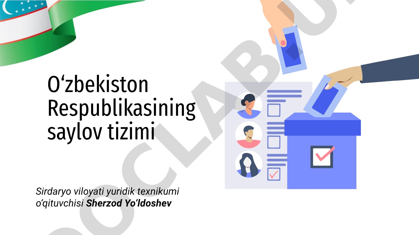 O‘zbekiston Respublikasining saylov tizimi