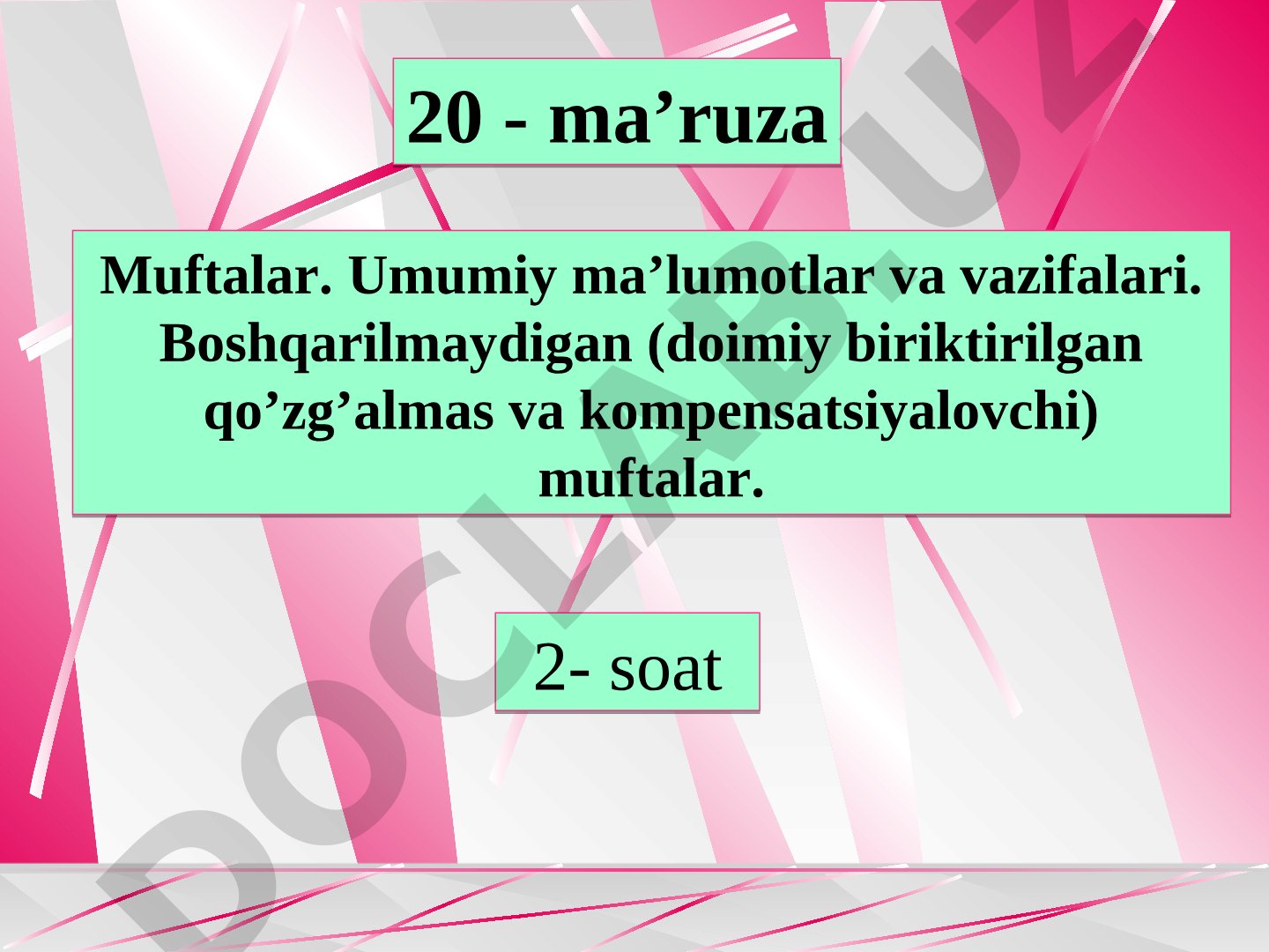 Muftalar. Umumiy ma’lumotlar va vazifalari. Boshqarilmaydigan muftalar.