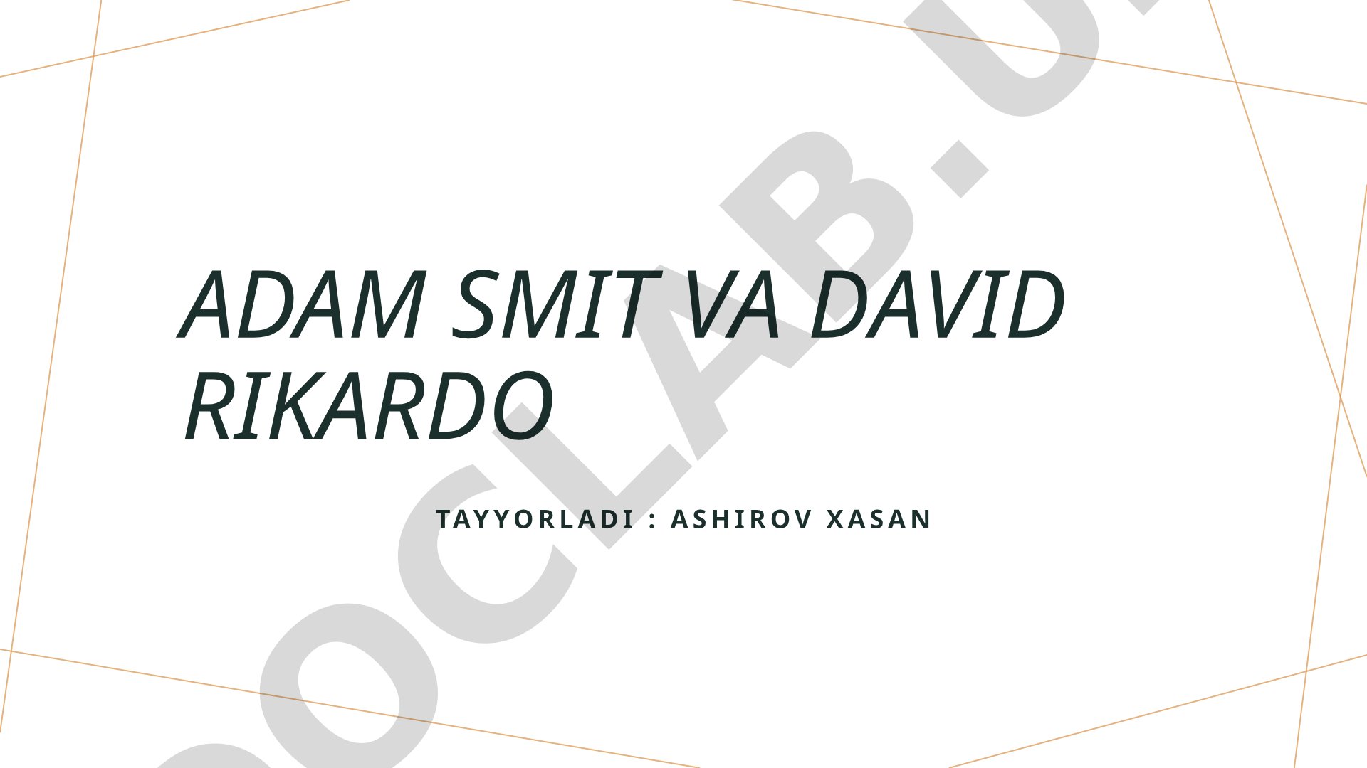 Adam Smit va David Rikardo
