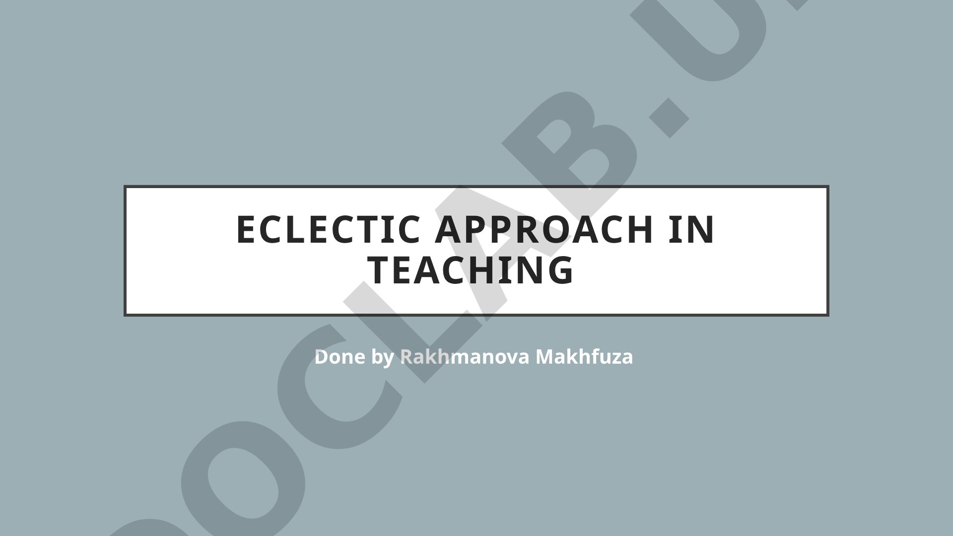Eclectic approach in teaching