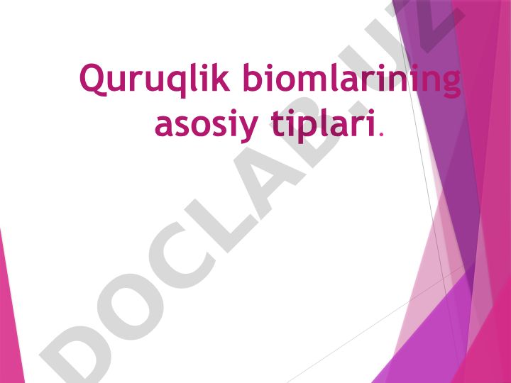 Quruqlik biomlarining asosiy tiplari va biogeografik hududlar
