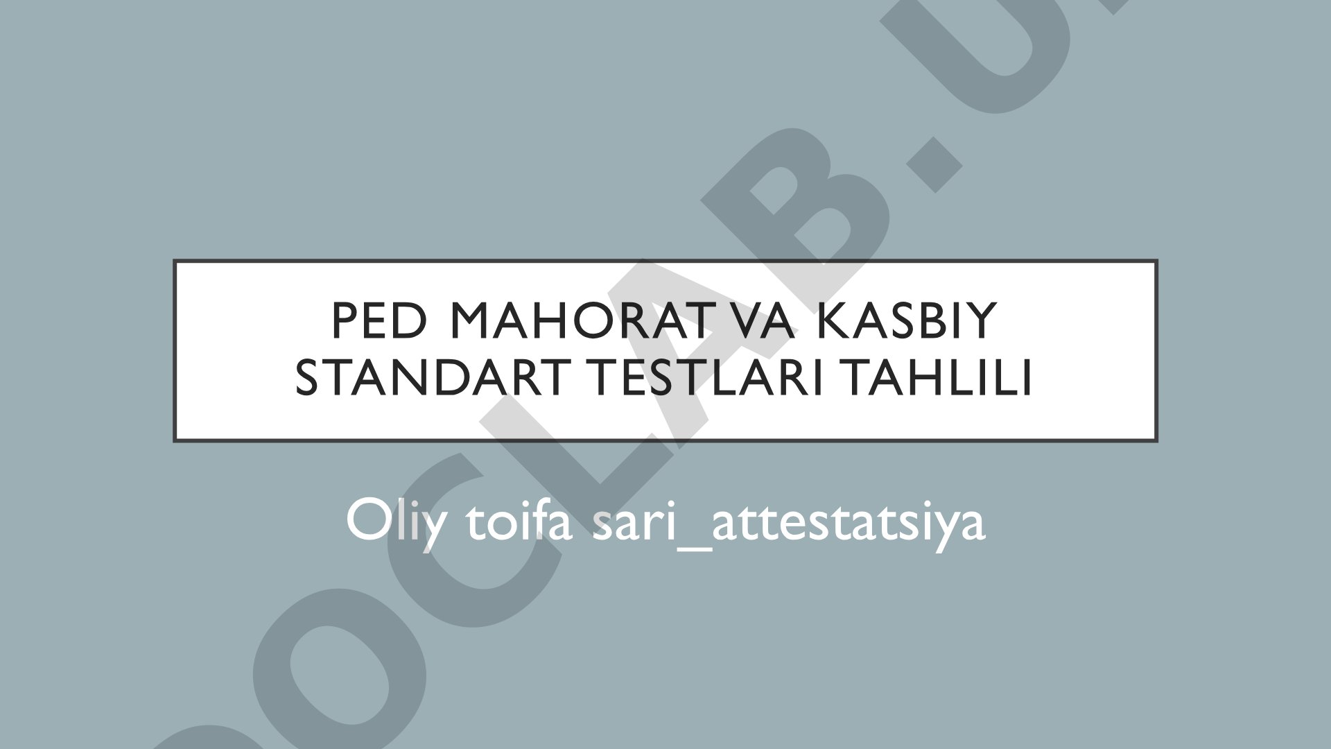 Ped mahorat va kasbiy standart testlari tahlili