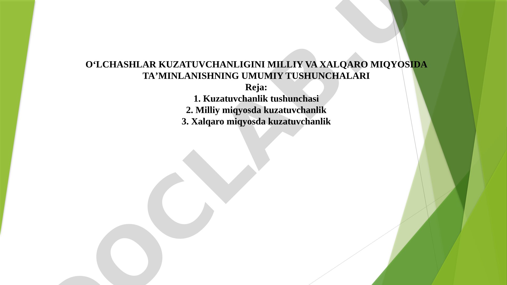 O‘LCHASHLAR KUZATUVCHANLIGINI MILLIY VA XALQARO MIQYOSIDA TA’MINLANISHNING UMUMIY TUSHUNCHALARI