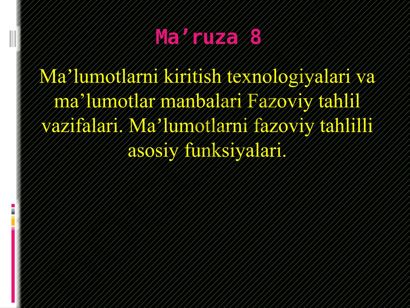 Maʼlumotlarni kiritish texnologiyalari va ma’lumotlar manbalari