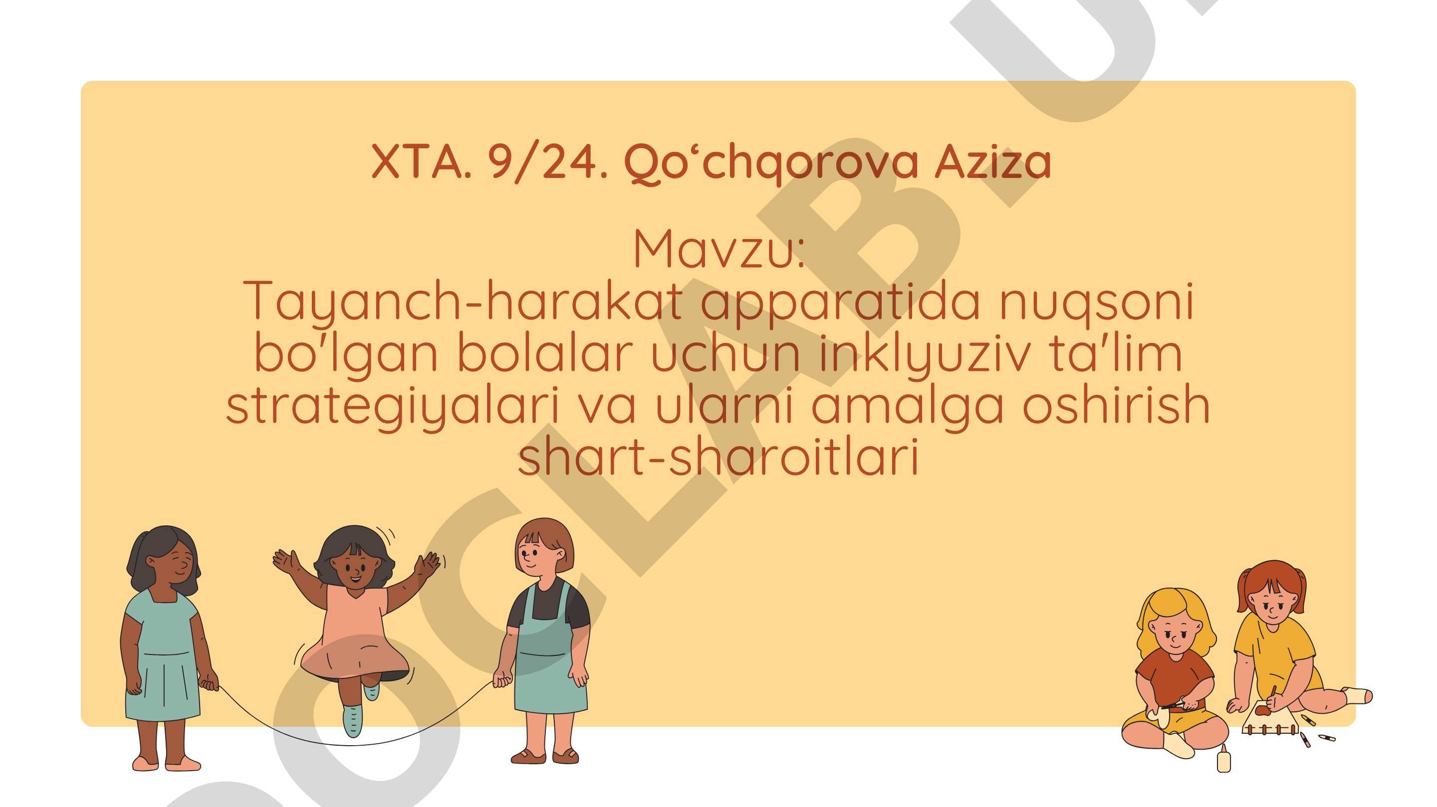 Tayanch-harakat apparatida nuqsoni bo'lgan bolalar uchun inklyuziv ta'lim strategiyalari va ularni amalga oshirish shart-sharoitlari