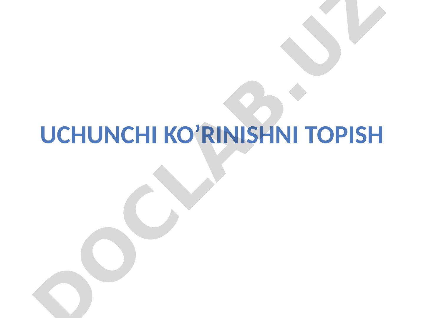 Uchunchi ko'rinishni topish masalasi