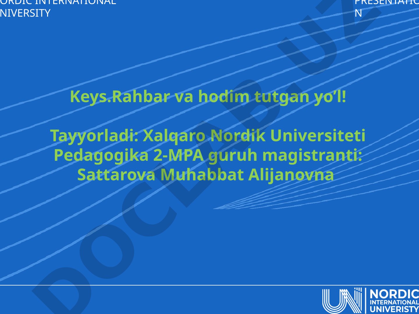Rahbar va hodim tutgan yo'l