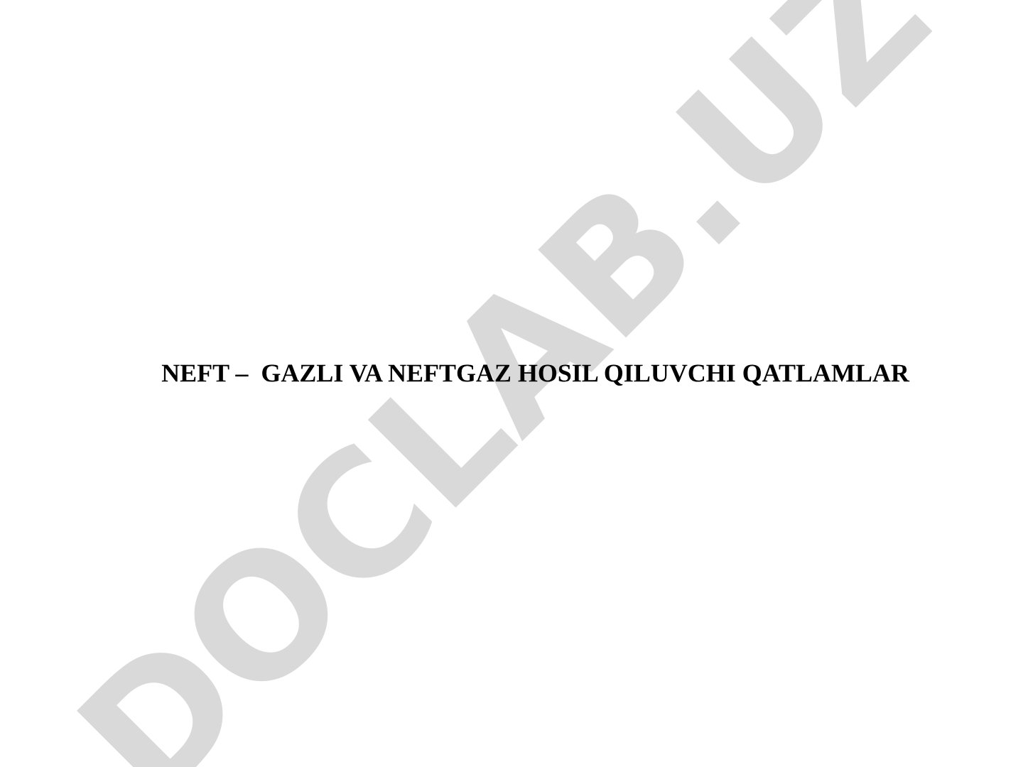 Neft-gazli va neftgaz hosil qiluvchi qatlamlar