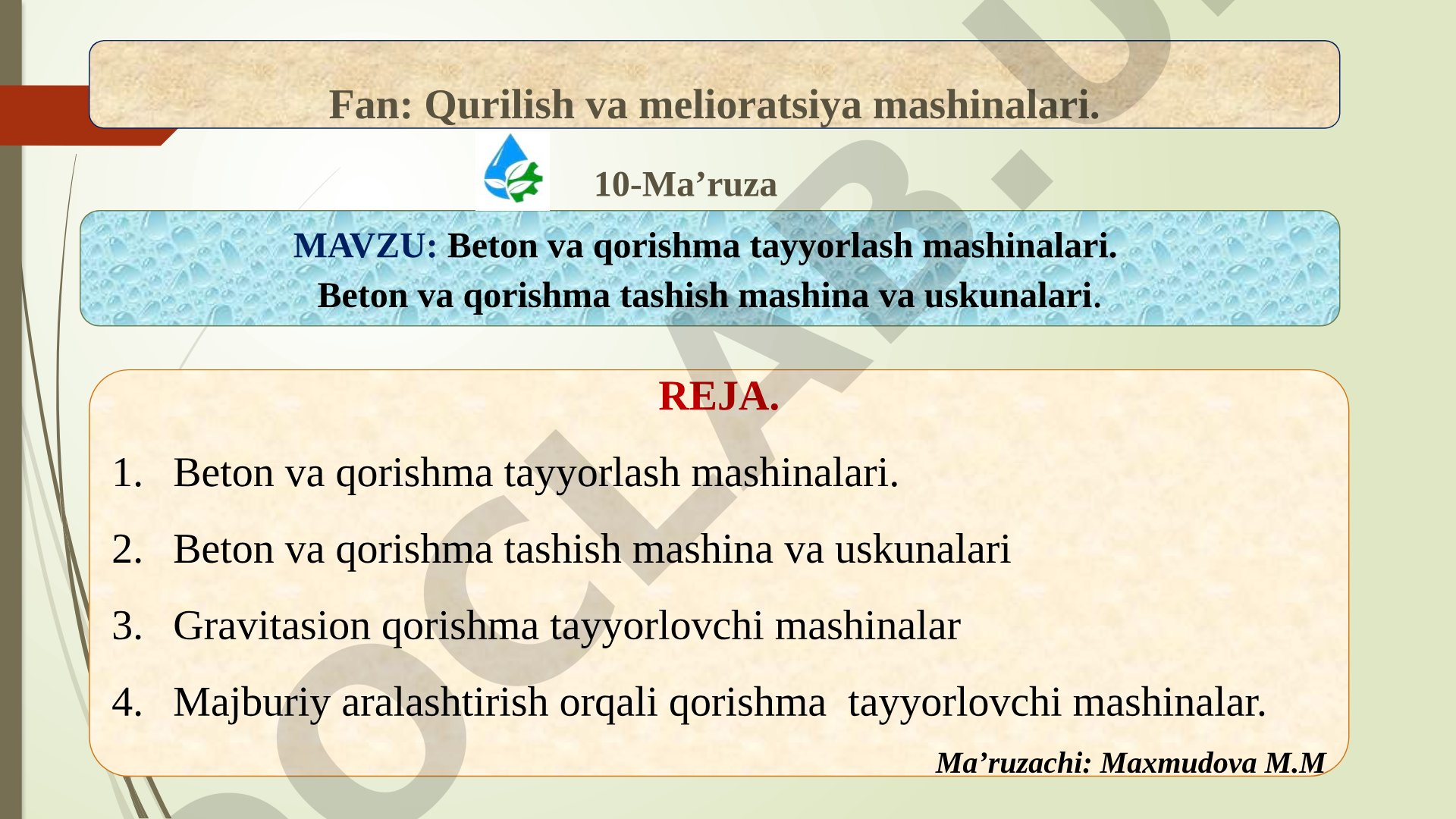 Beton va qorishma tayyorlash mashinalari. Beton va qorishma tashish mashina va uskunalari