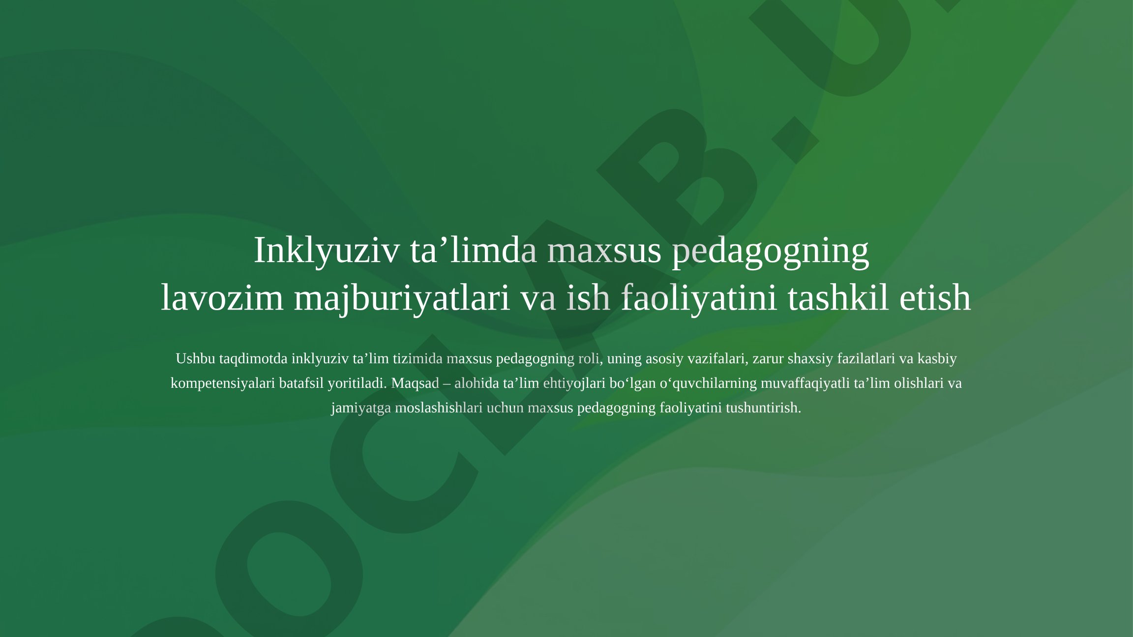 Inklyuziv ta'limda maxsus pedagogning lavozim majburiyatlari va ish faoliyatini tashkil etish