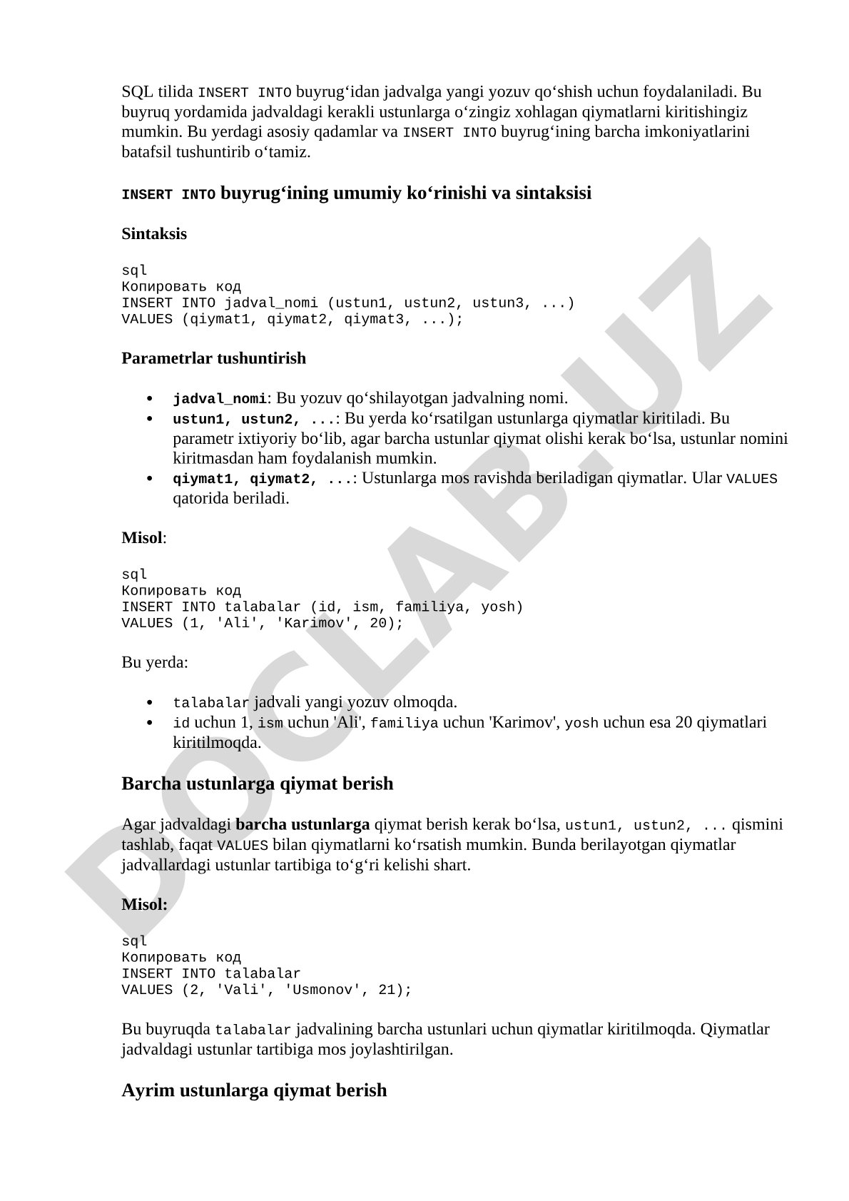 SQL tilida INSERT INTO buyrug‘idan jadvalga yangi yozuv qo‘shish uchun foydalaniladi