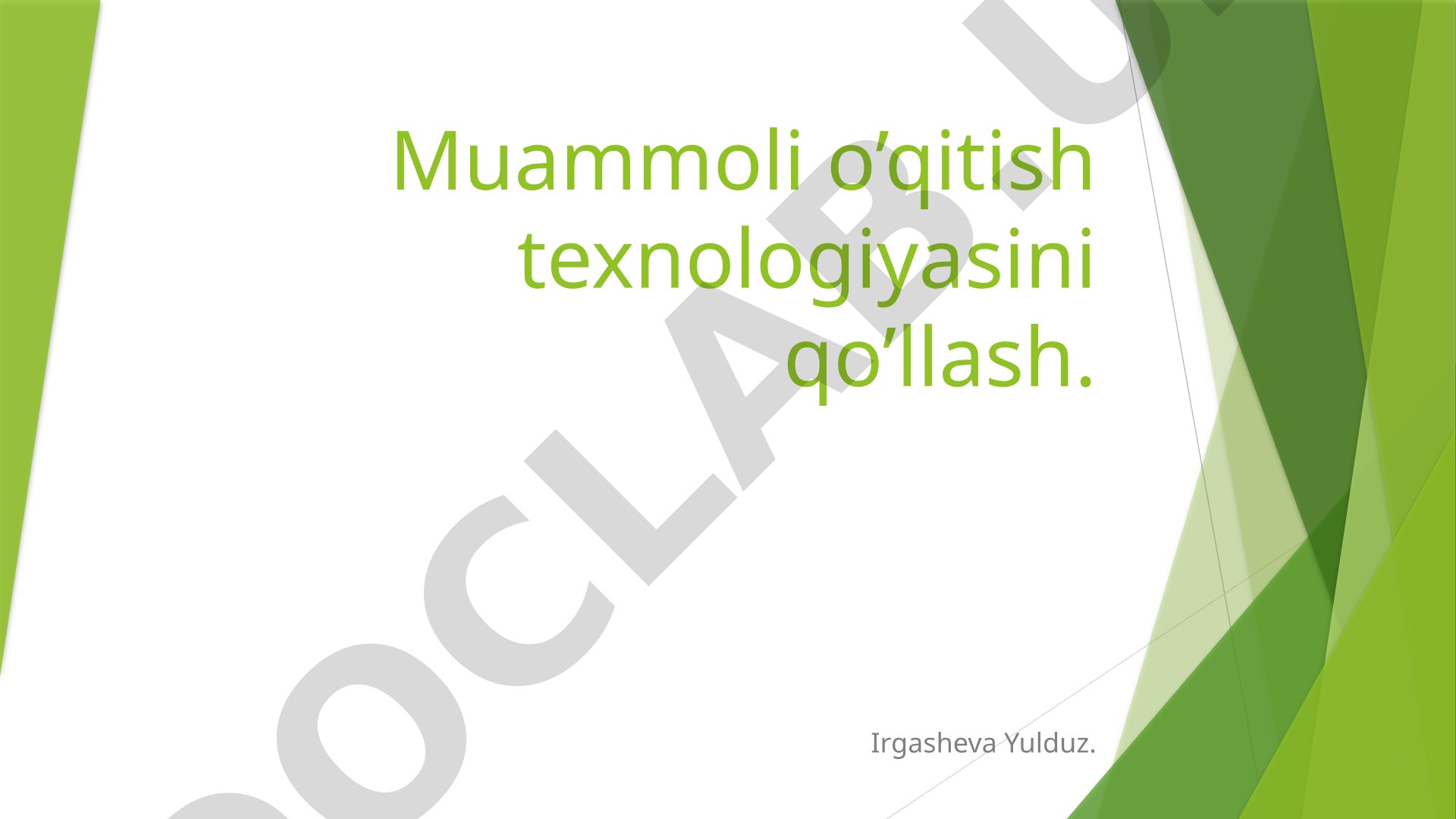 Muammoli o’qitish texnologiyasini qo’llash