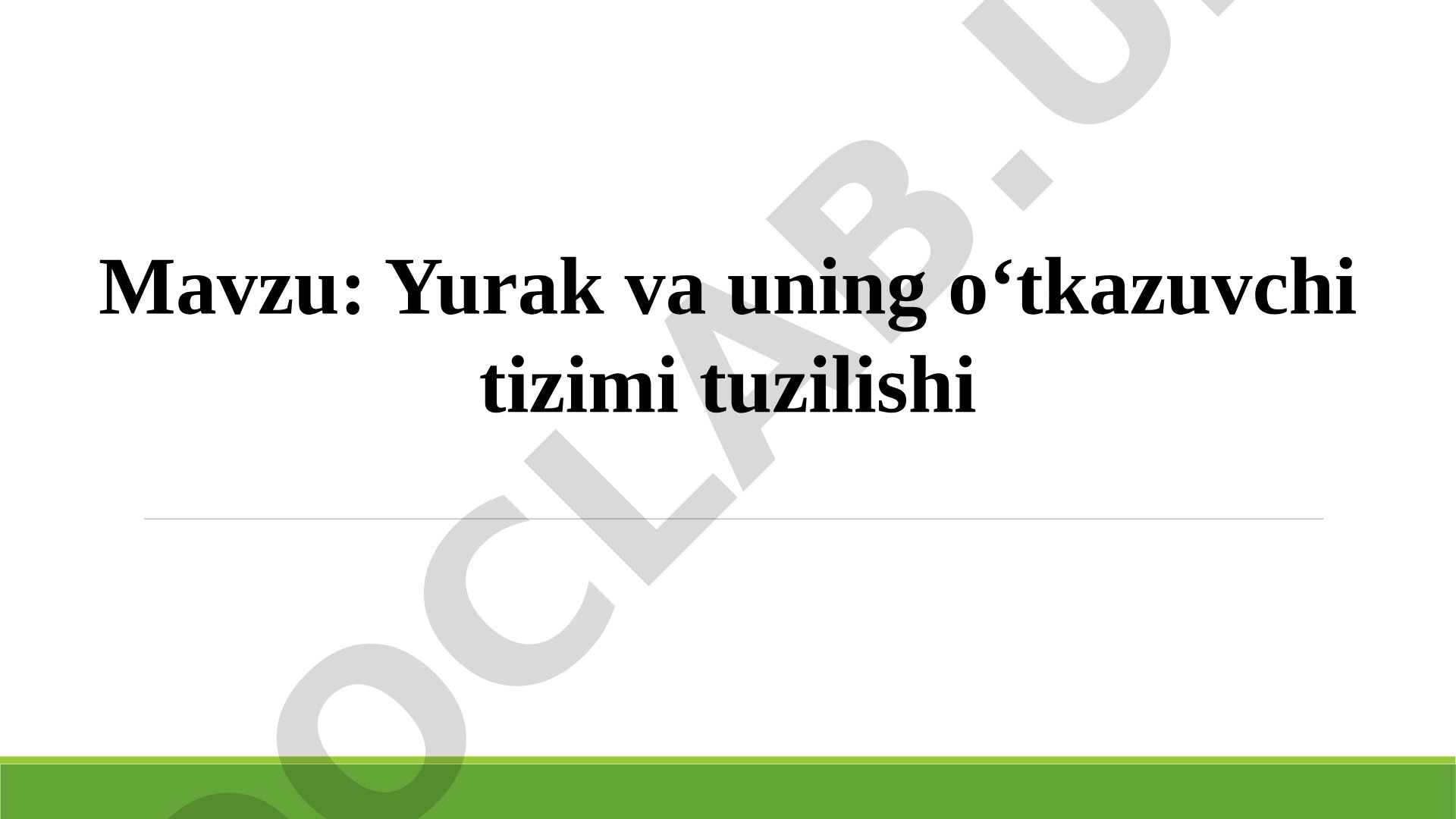 Yurak va uning o'tkazuvchi tizimi tuzilishi