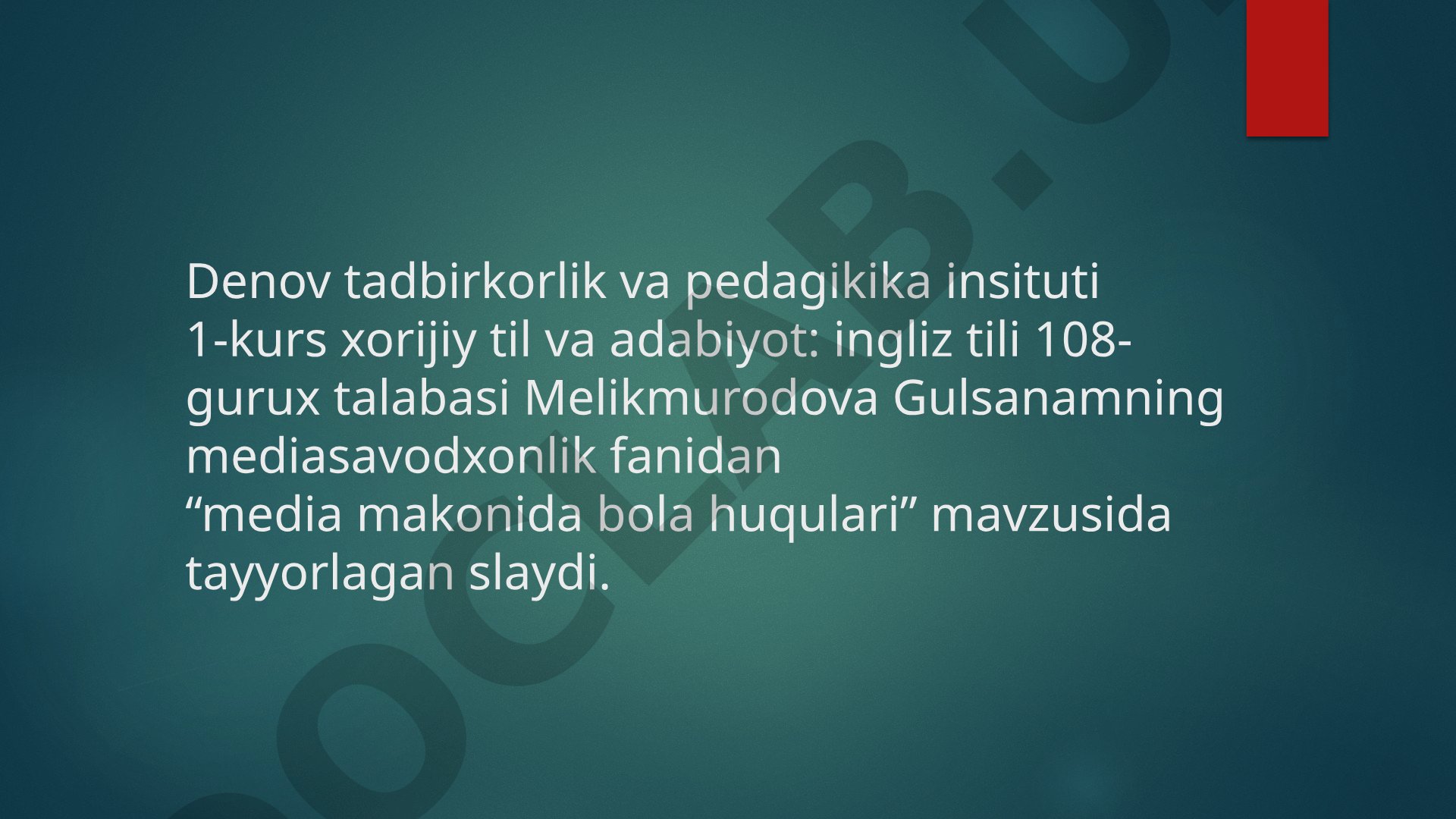 Media makonida bola huquqlari