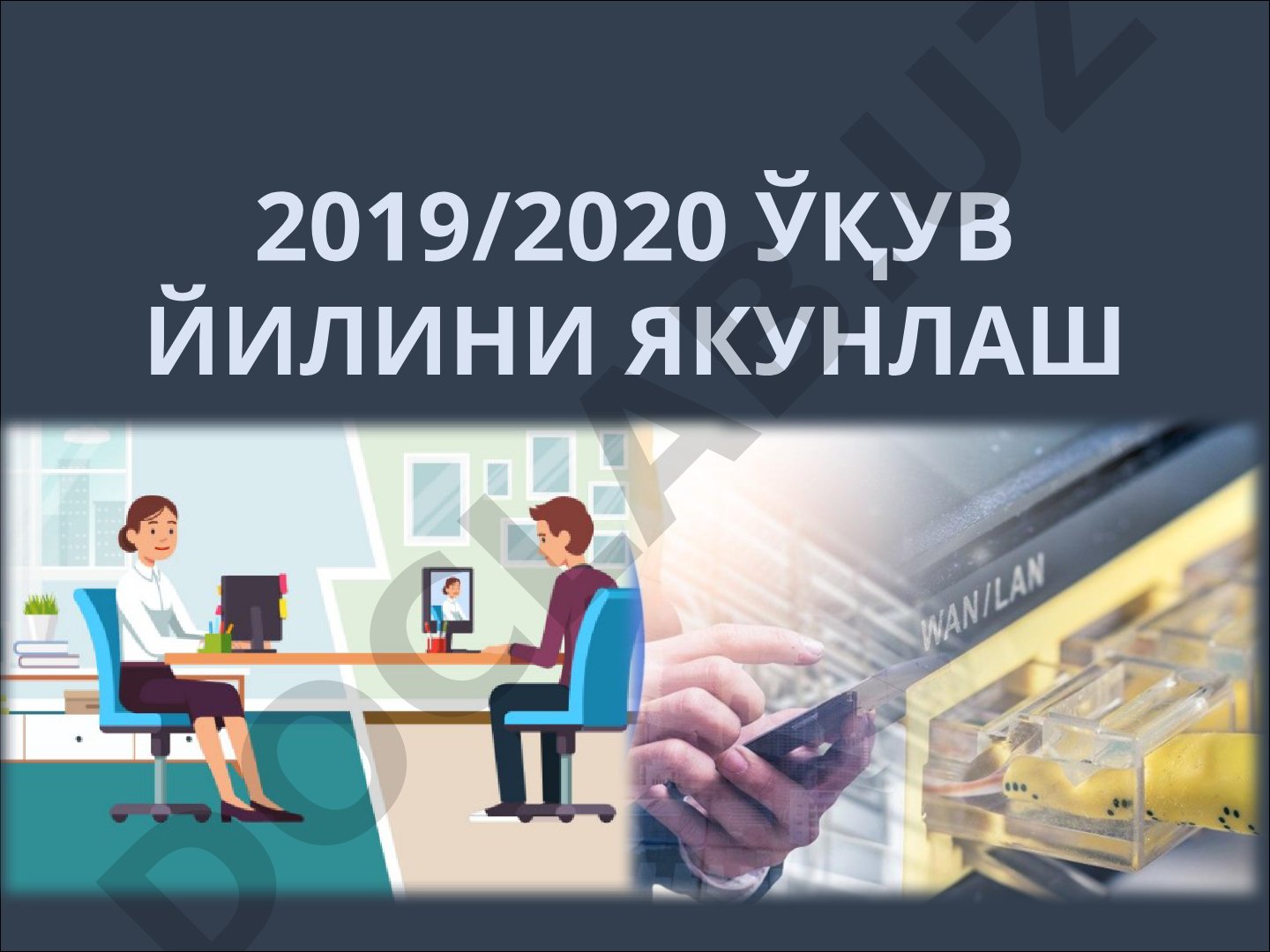 2019/2020 o'quv yilini yakunlash va oraliq nazoratlarni tashkil qilish
