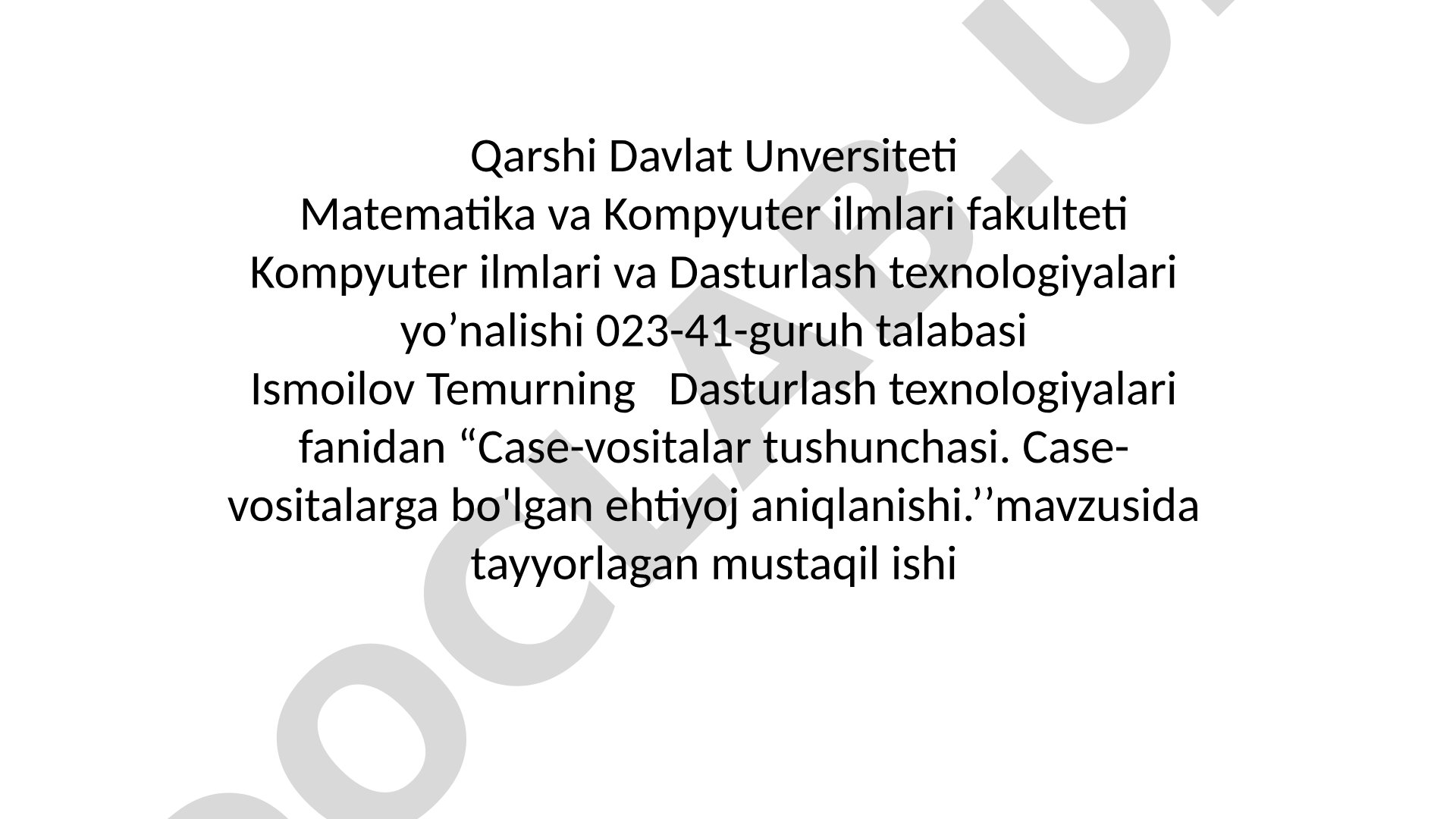 Case-vositalarga bo'lgan ehtiyojning aniqlanishi