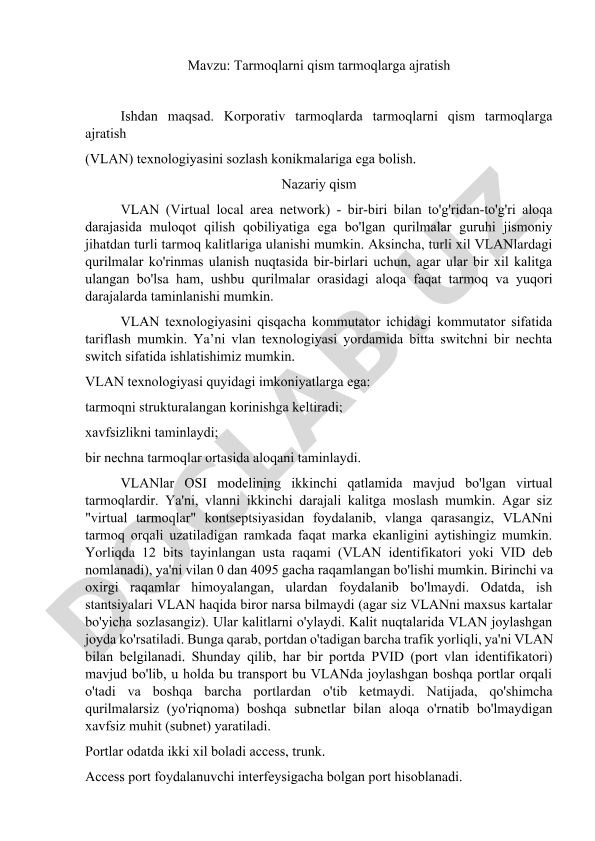 Tarmoqlarni qism tarmoqlarga ajratish (VLAN) texnologiyasi