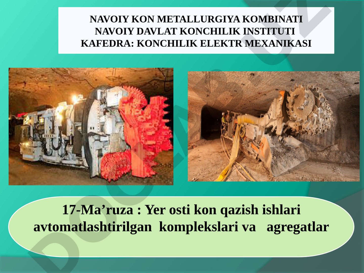 Yer osti kon qazish ishlari avtomatlashtirilgan komplekslari va agregatlar