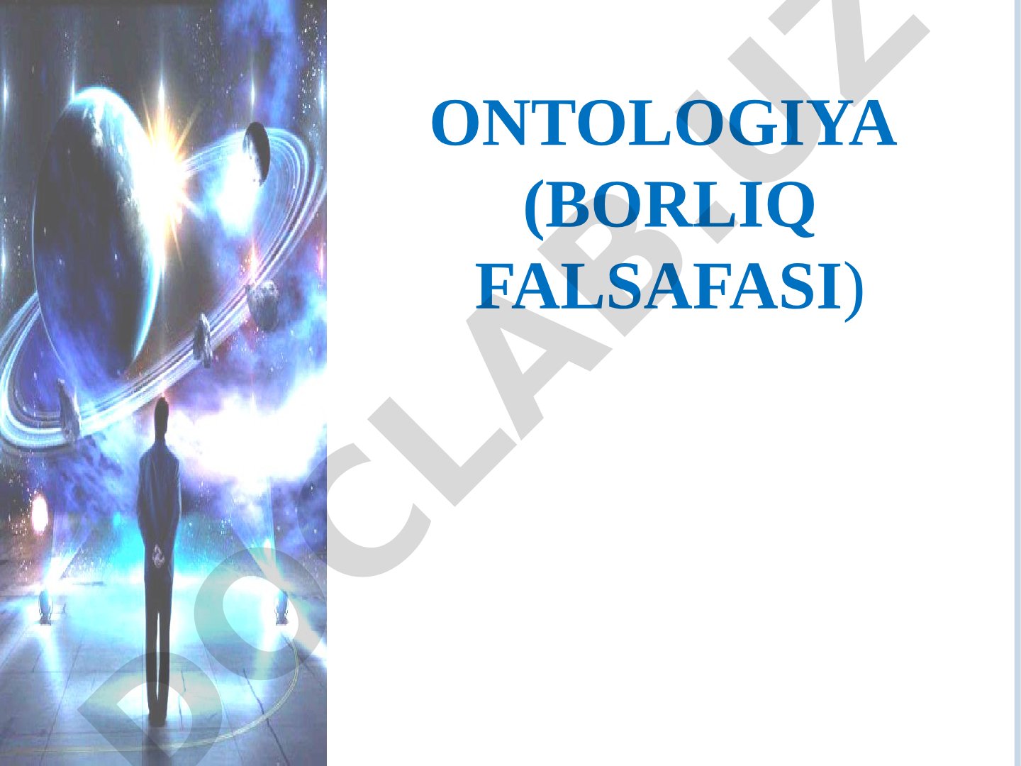 Ontologiya – borliq falsafasi asoslari