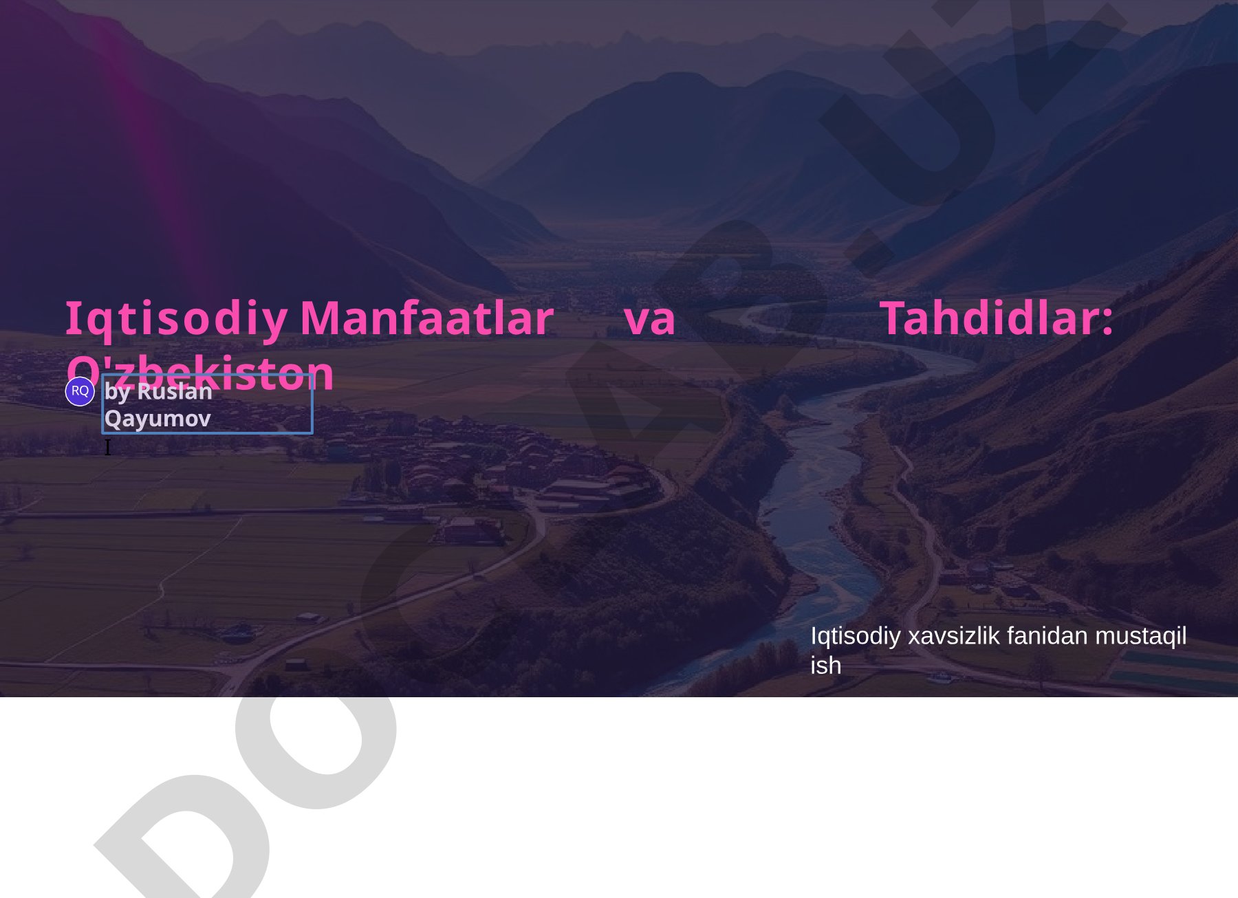 Iqtisodiy Manfaatlar va Tahdidlar: O'zbekiston