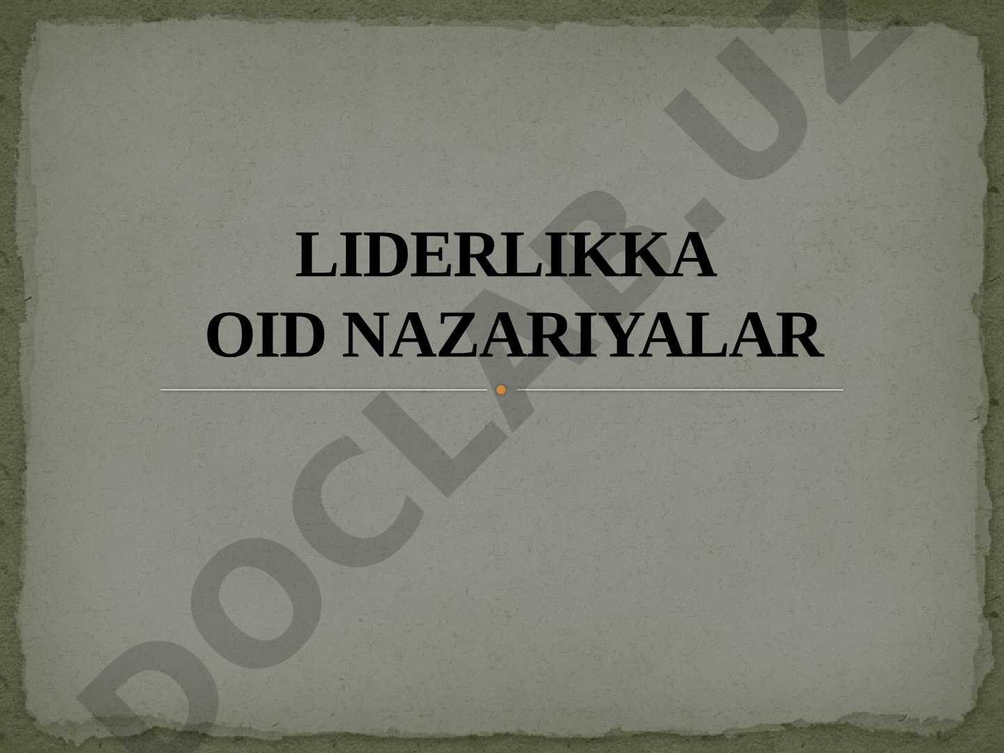 Liderlikning uchta asosiy nazariyasi: sifatlar, vaziyat va sintetik