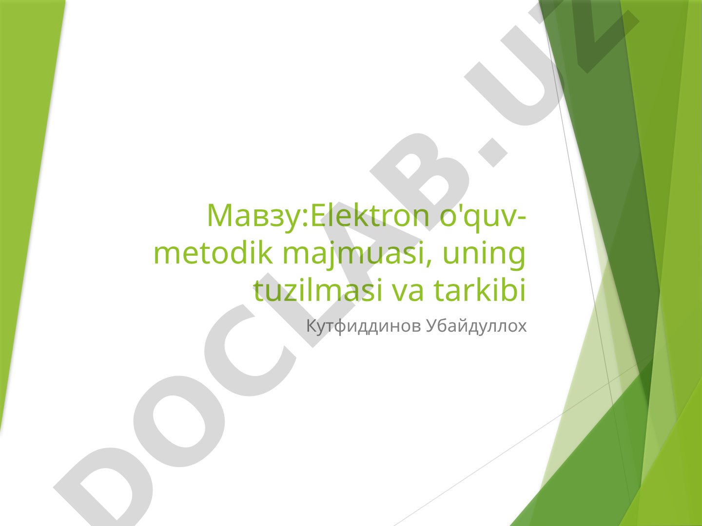 Elektron o'quv-metodik majmuasi, uning tuzilmasi va tarkibi