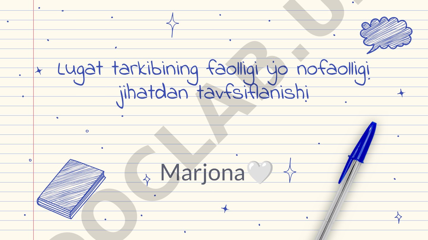 Lugat tarkibining faolligi yo nofaolligi jihatdan tavfsiflanishi