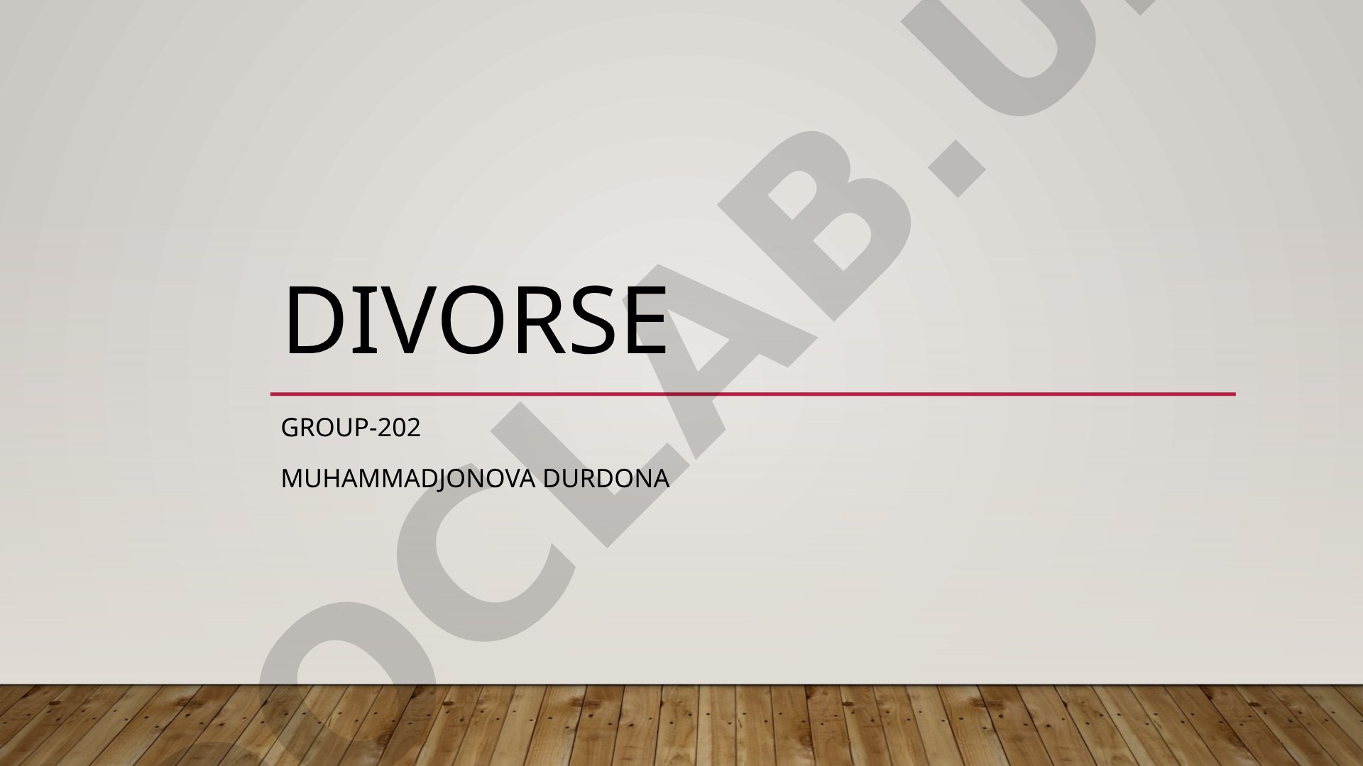 Divorse Group-202 Muhammadjonova durdona Thanks you