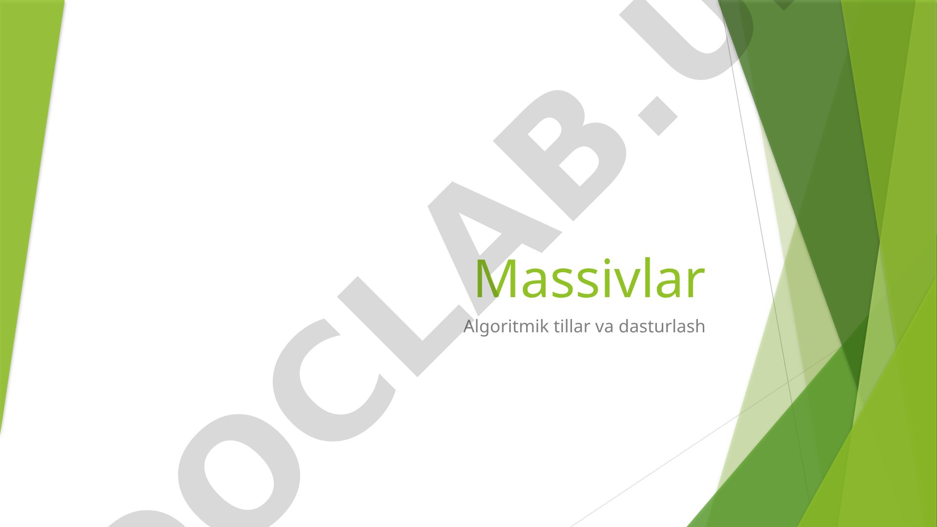 Massivlar bilan ishlash