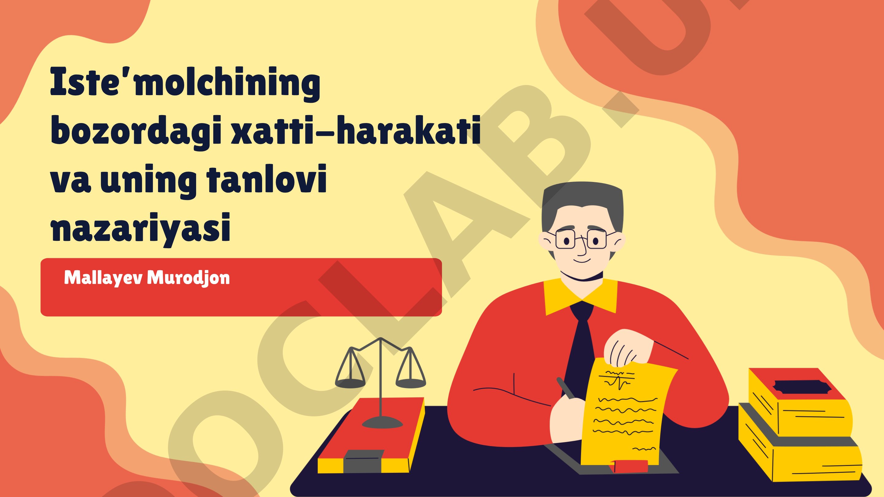 Iste’molchining bozordagi xatti-harakati va uning tanlovi nazariyasi