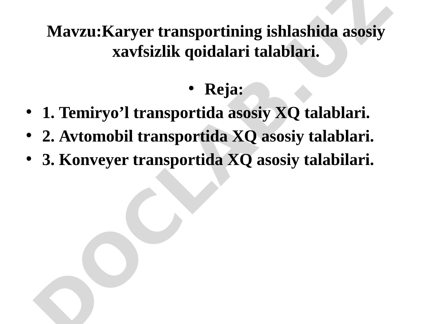 Karyer transportining ishlashida asosiy xavfsizlik qoidalari talablari
