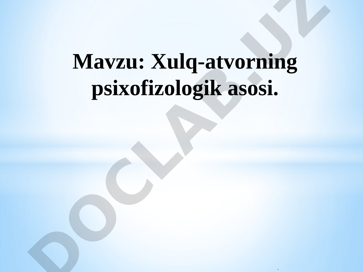 Xulq-atvorning psixofiziologik asosi