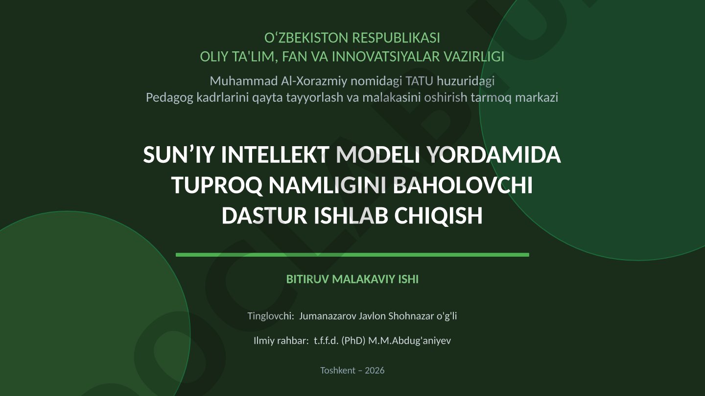 Sun’iy intellekt modeli yordamida tuproq namligini baholovchi dastur ishlab chiqish