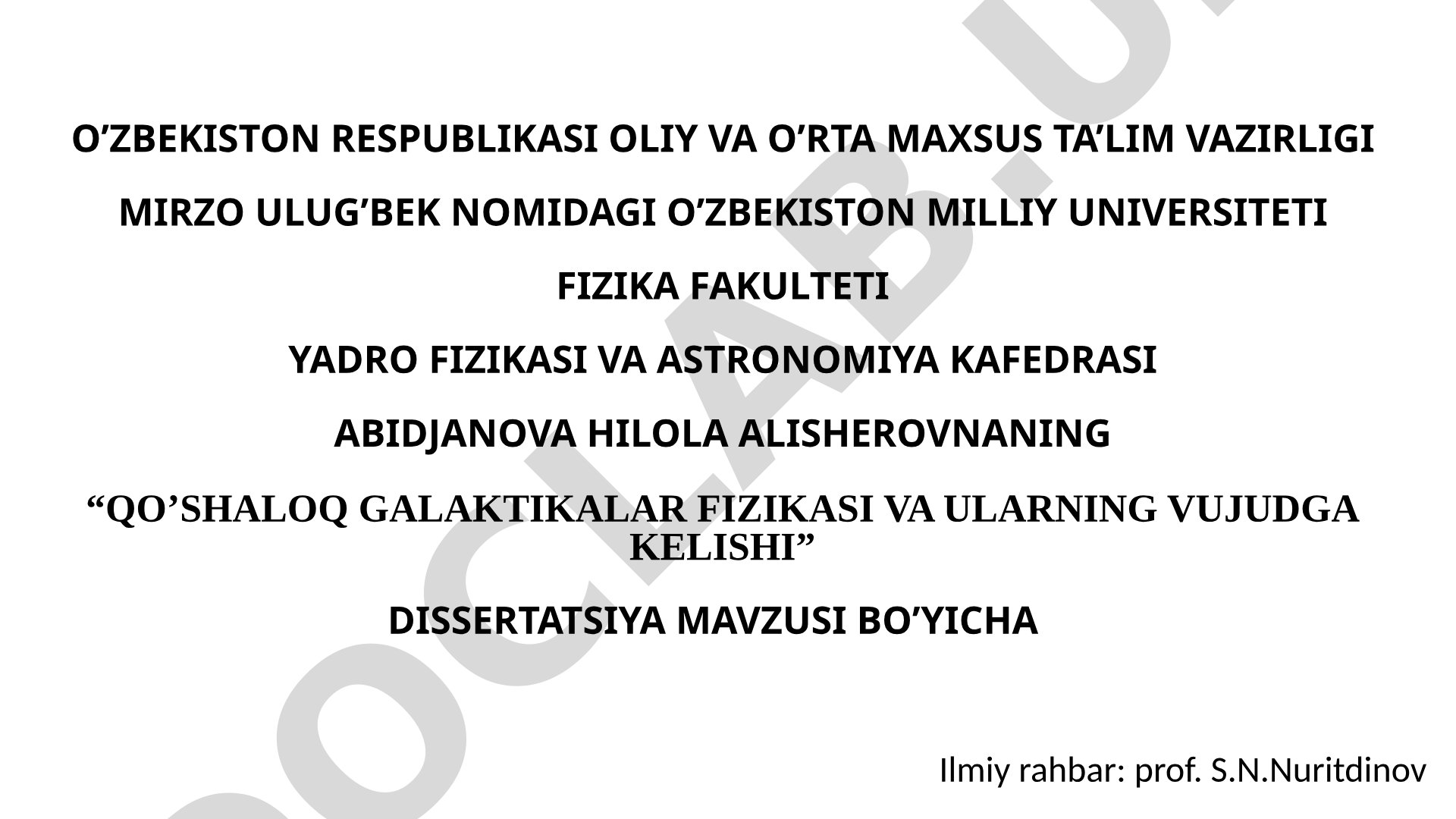 Qo'shaloq galaktikalar fizikasi va ularning vujudga kelishi