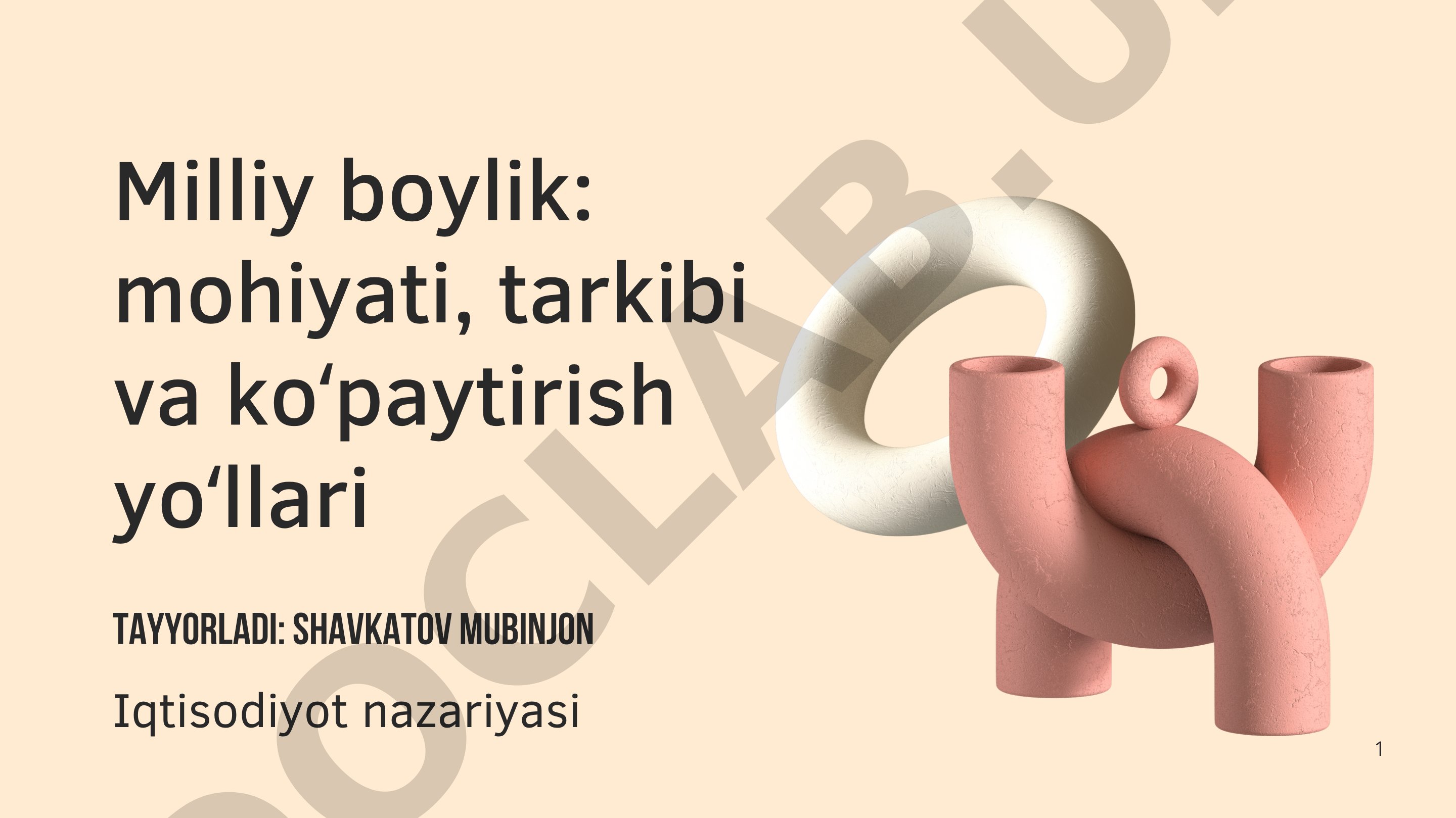 Milliy boylik: mohiyati, tarkibi va koʻpaytirish yoʻllari
