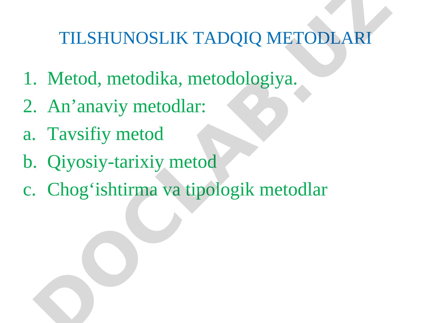 Tilshunoslikda qo'llaniladigan metodlar, metodologiya va ularning turlari haqida